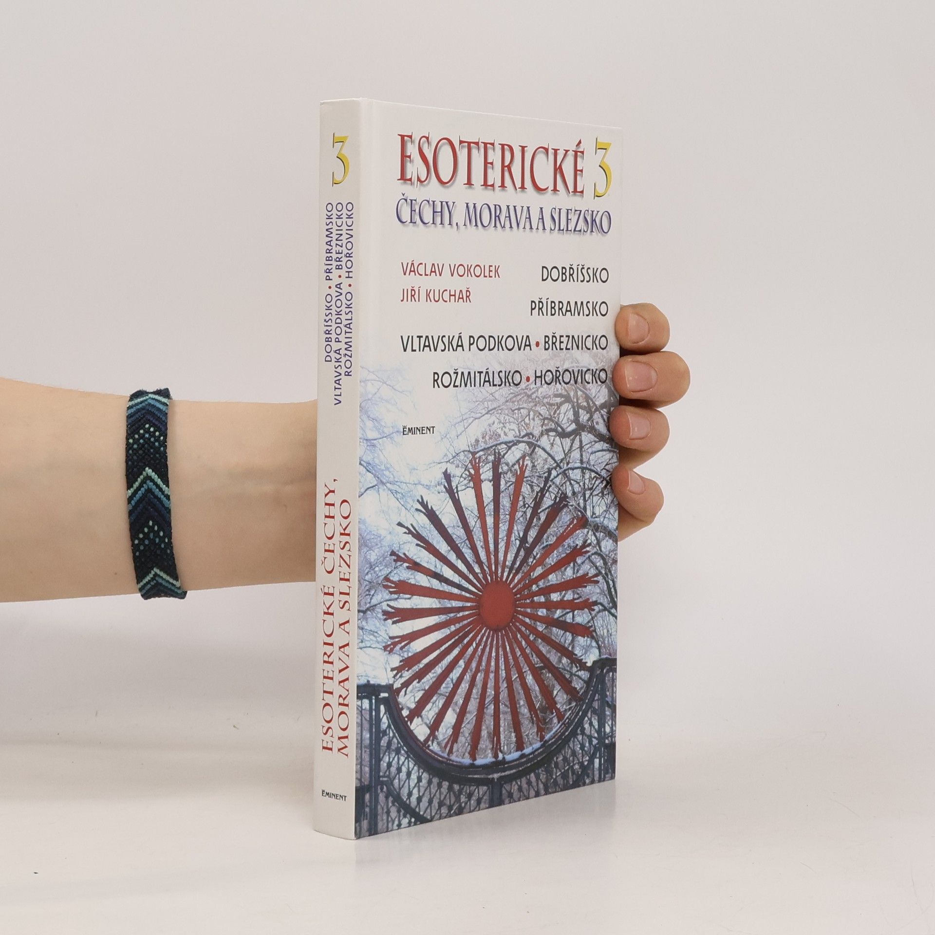 Václav Vokolek Esoterické Čechy, Morava a Slezsko. 3. díl
