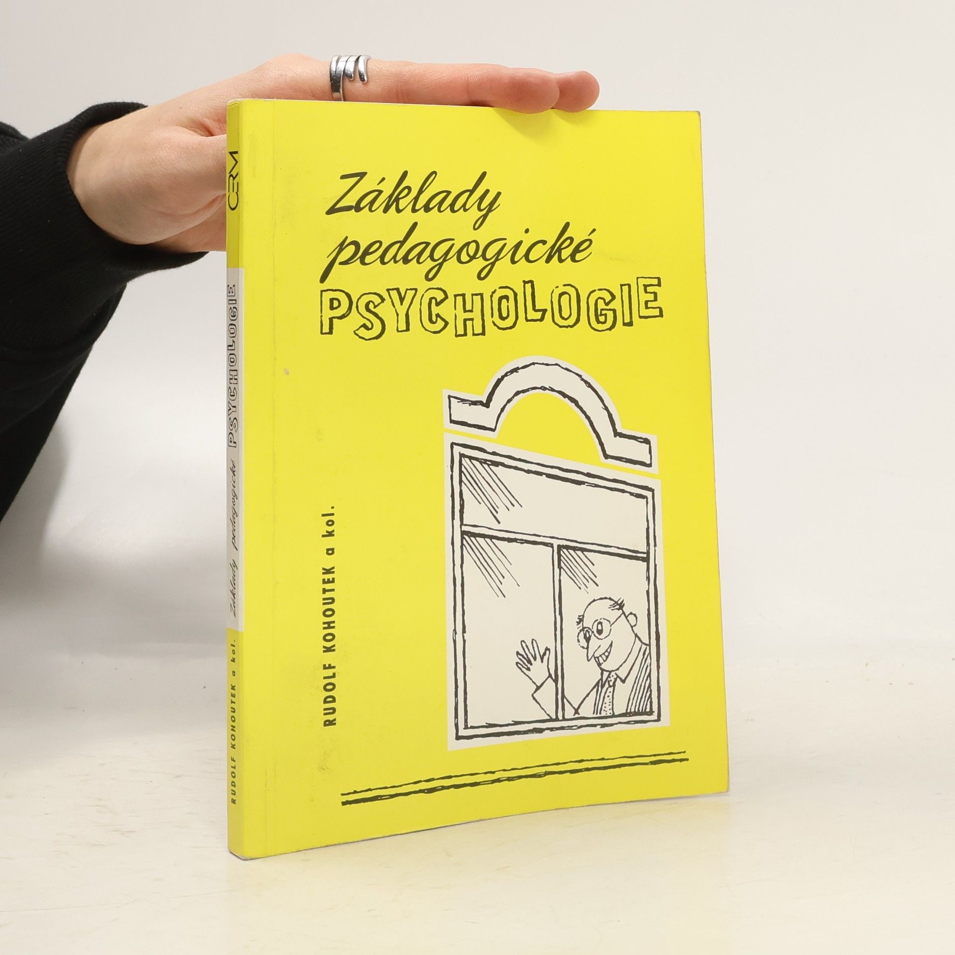 Rudolf Kohoutek Základy pedagogické psychologie