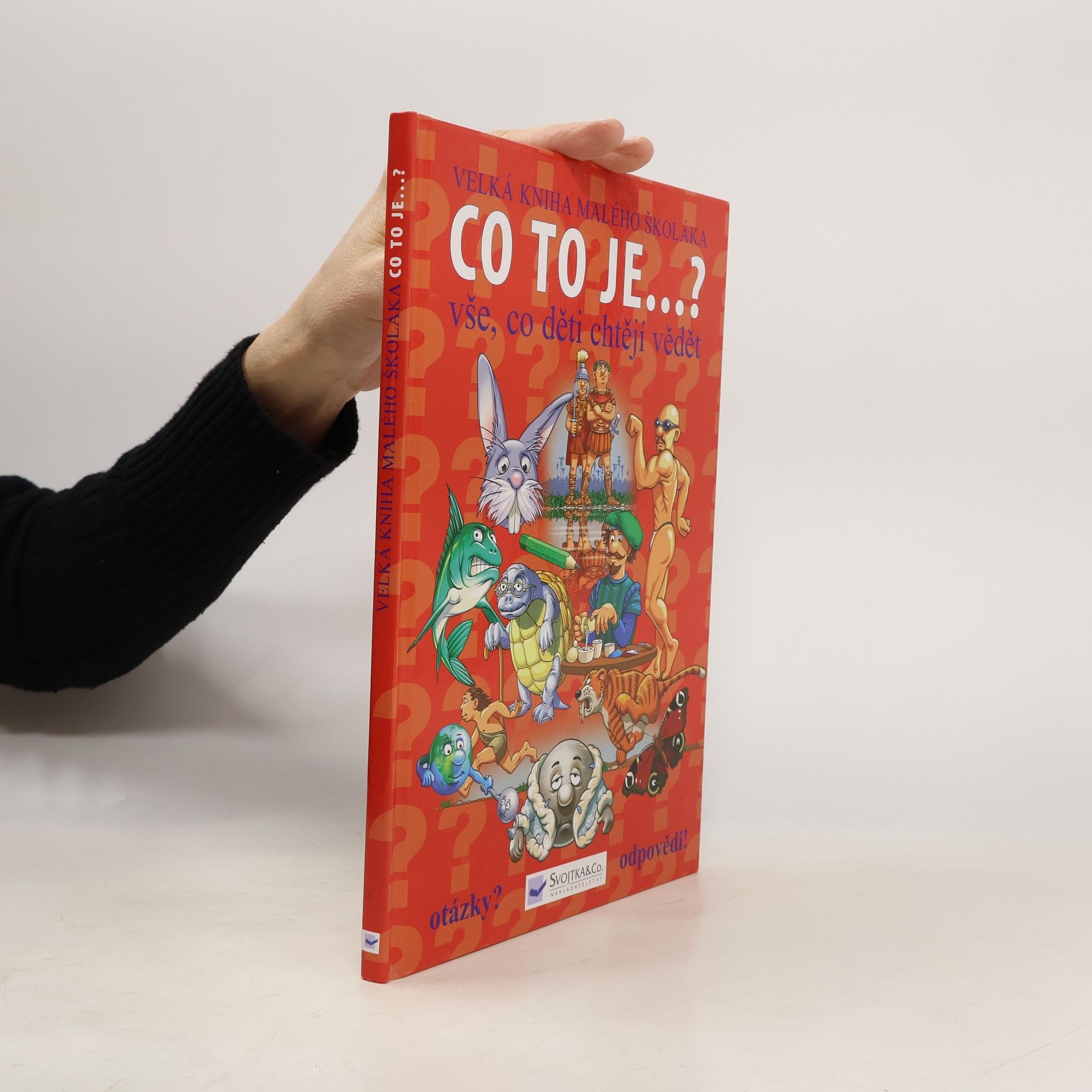 Josef Vyskočil Co to je...? : vše, co děti chtějí vědět