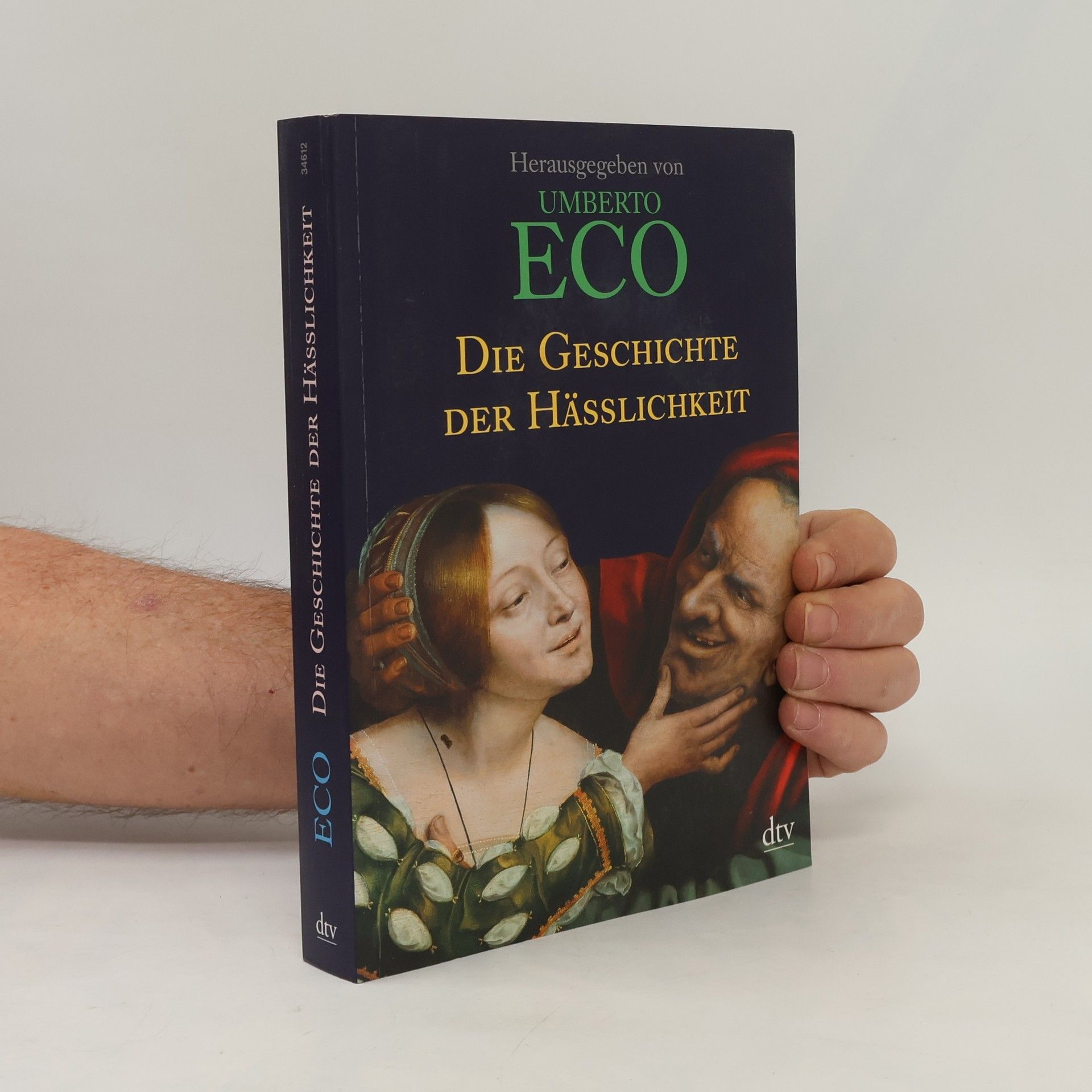 Umberto Eco Die Geschichte der Hässlichkeit