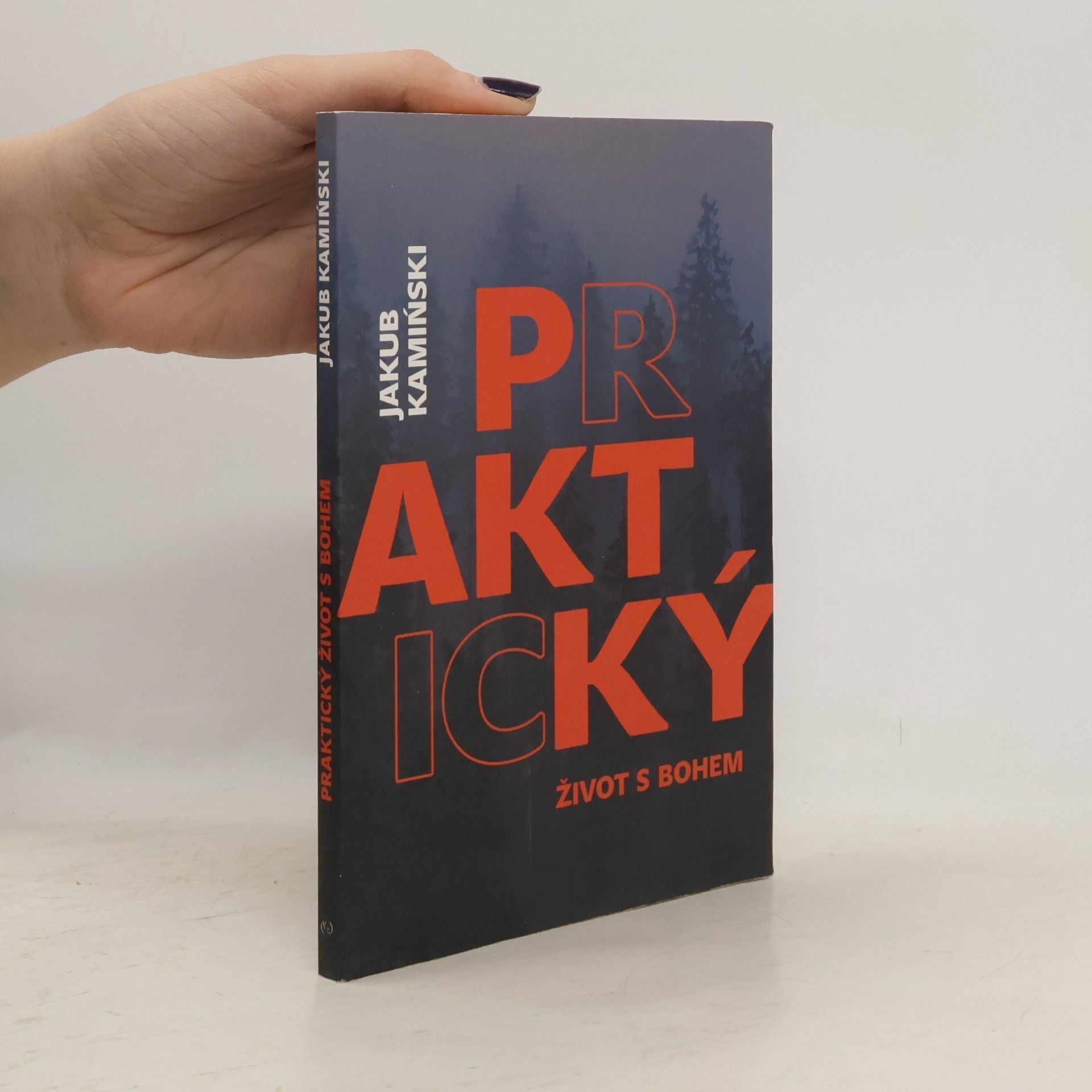 Jakub Kamiński Praktický život s Bohem