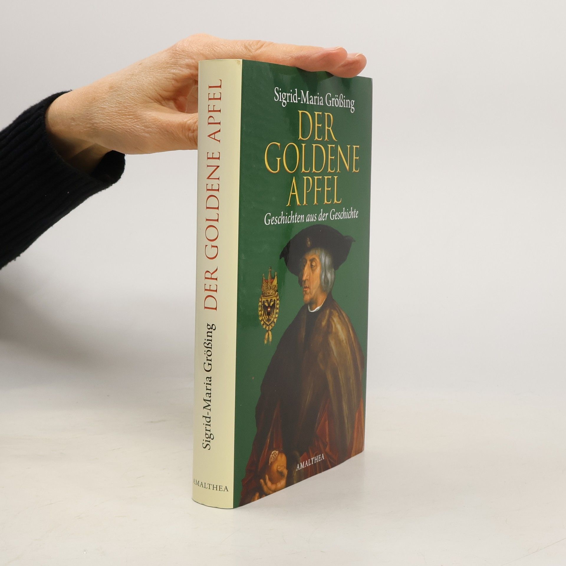 Sigrid Maria Größing Der goldene Apfel