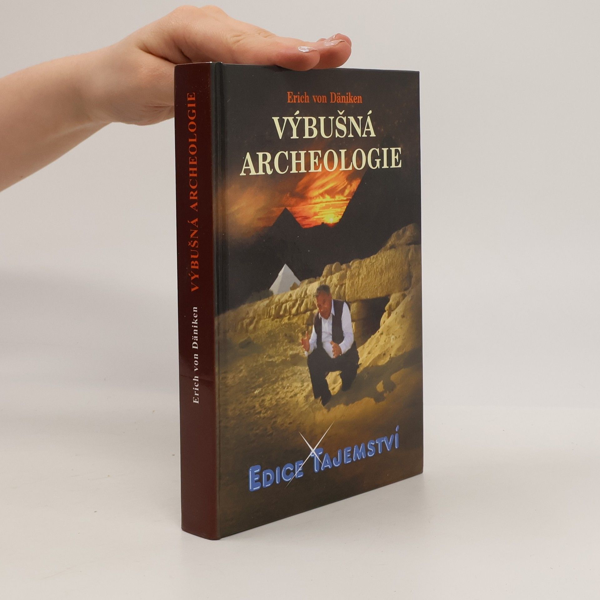 Erich von Däniken Výbušná archeologie