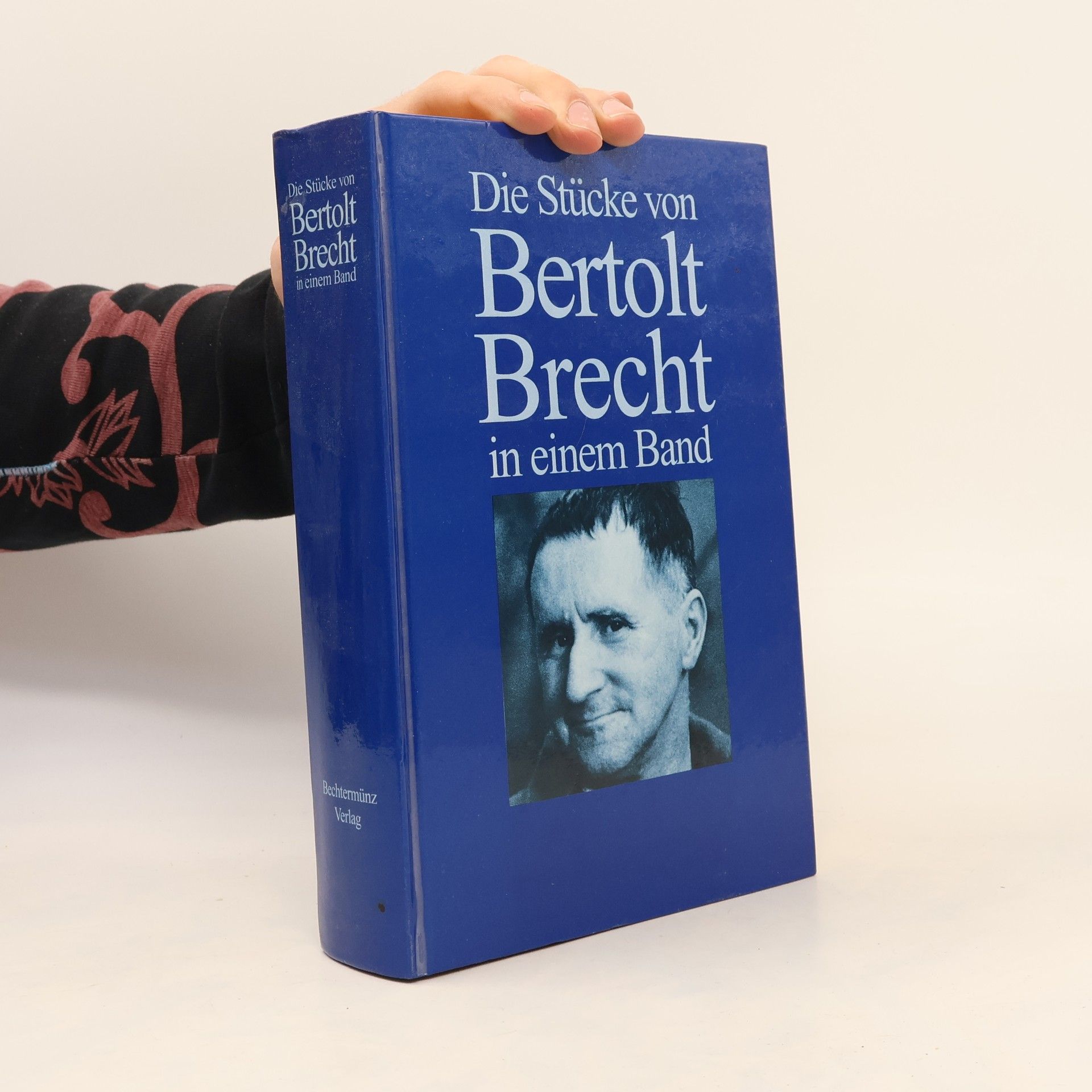 Bertolt Brecht Die Stücke von Bertolt Brecht in einem Band