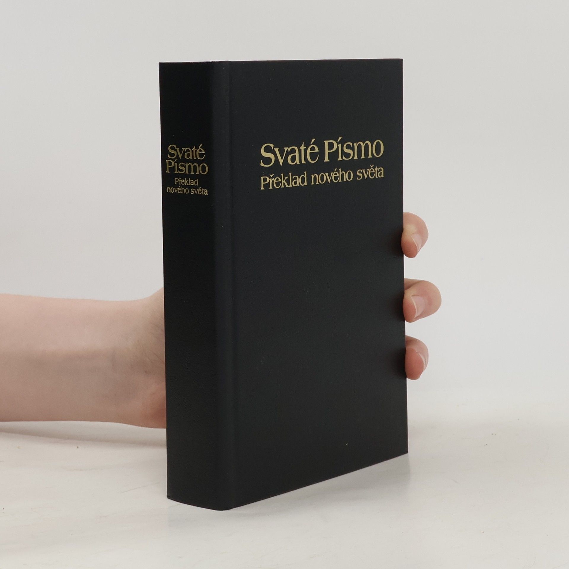 Kolektiv autorů Svaté Písmo. Překlad nového světa