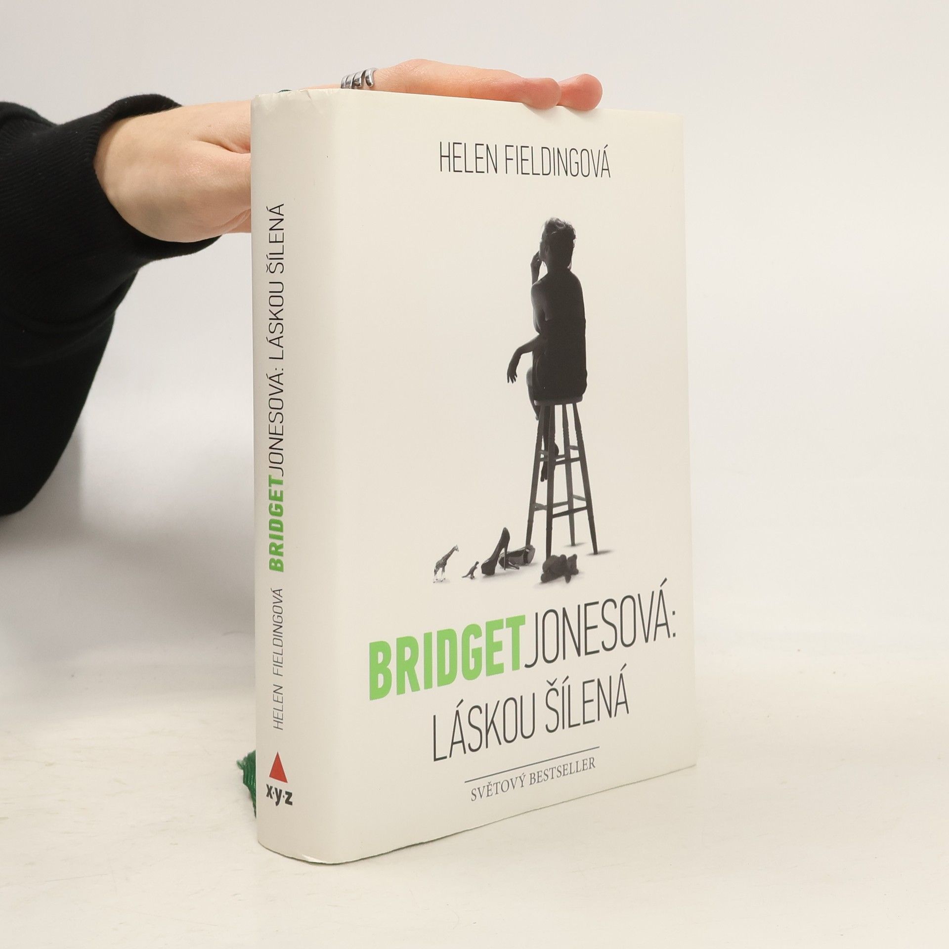 Helen Fielding Bridget Jonesová. Láskou šílená