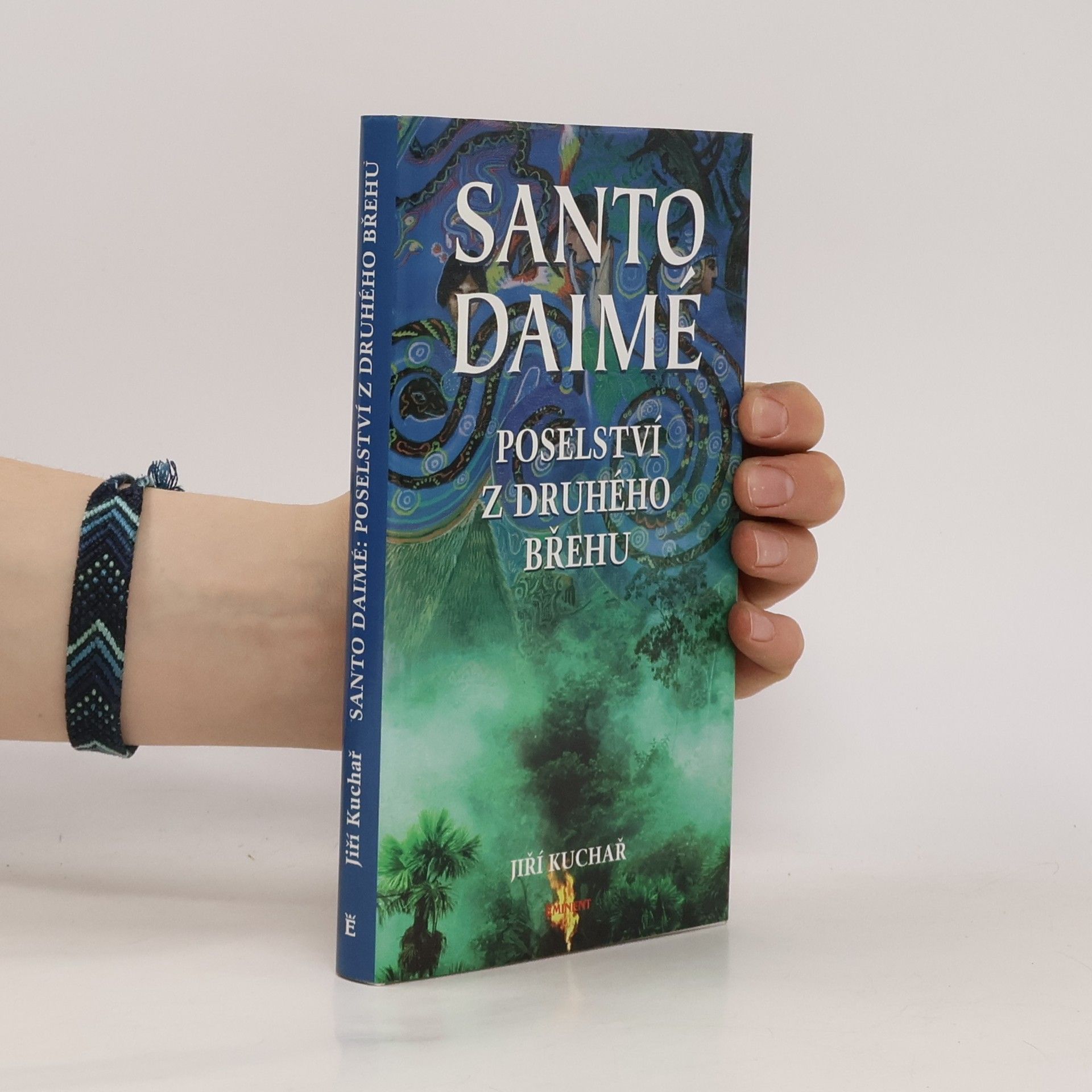 Jiří Kuchař Santo Daimé. Poselství z druhého břehu