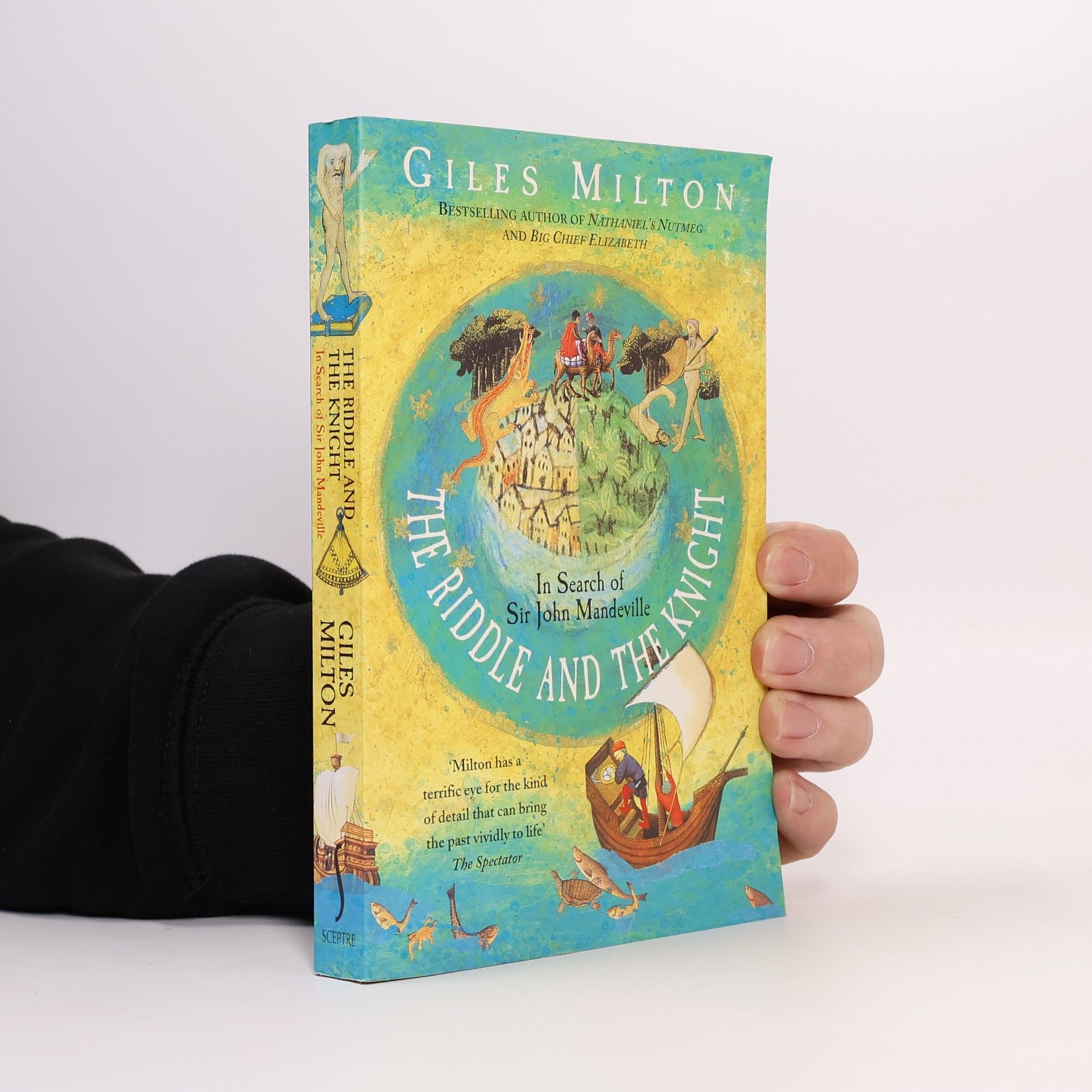 Giles Milton The Riddle and the Knight : In Search of Sir John Mandeville