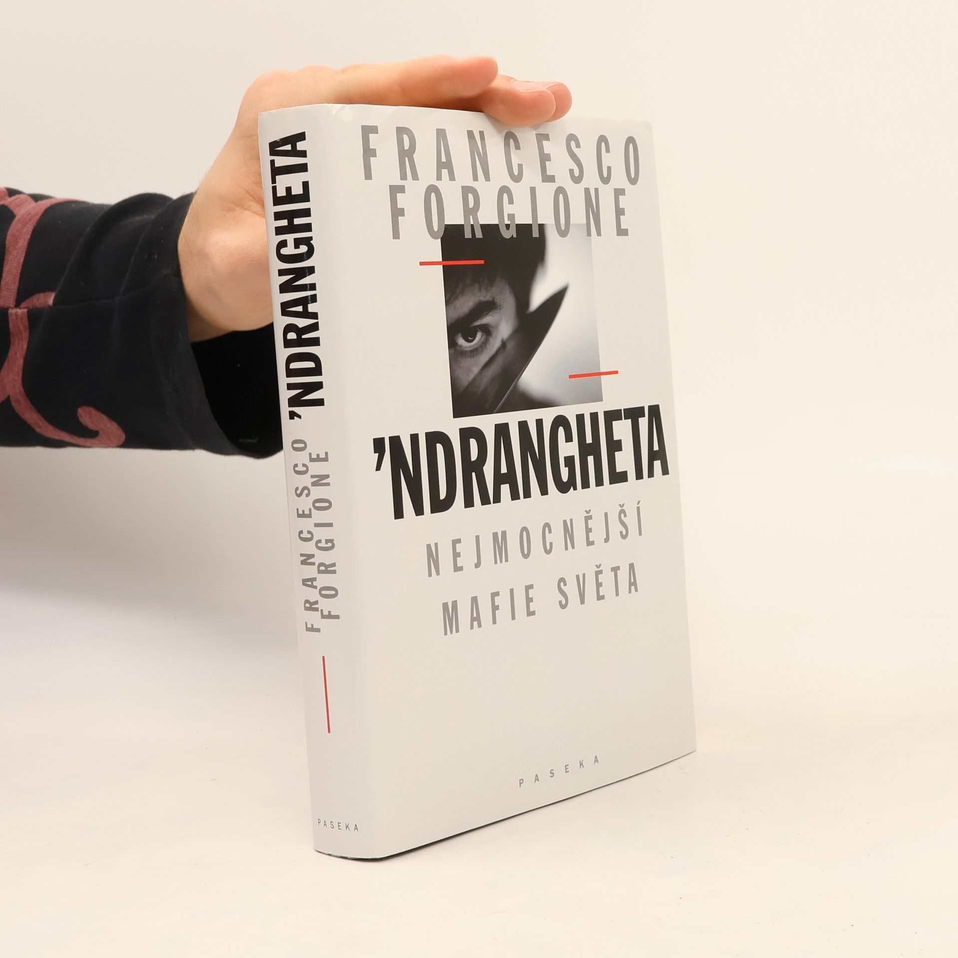 Francesco Forgione 'Ndrangheta: Nejmocnější mafie světa