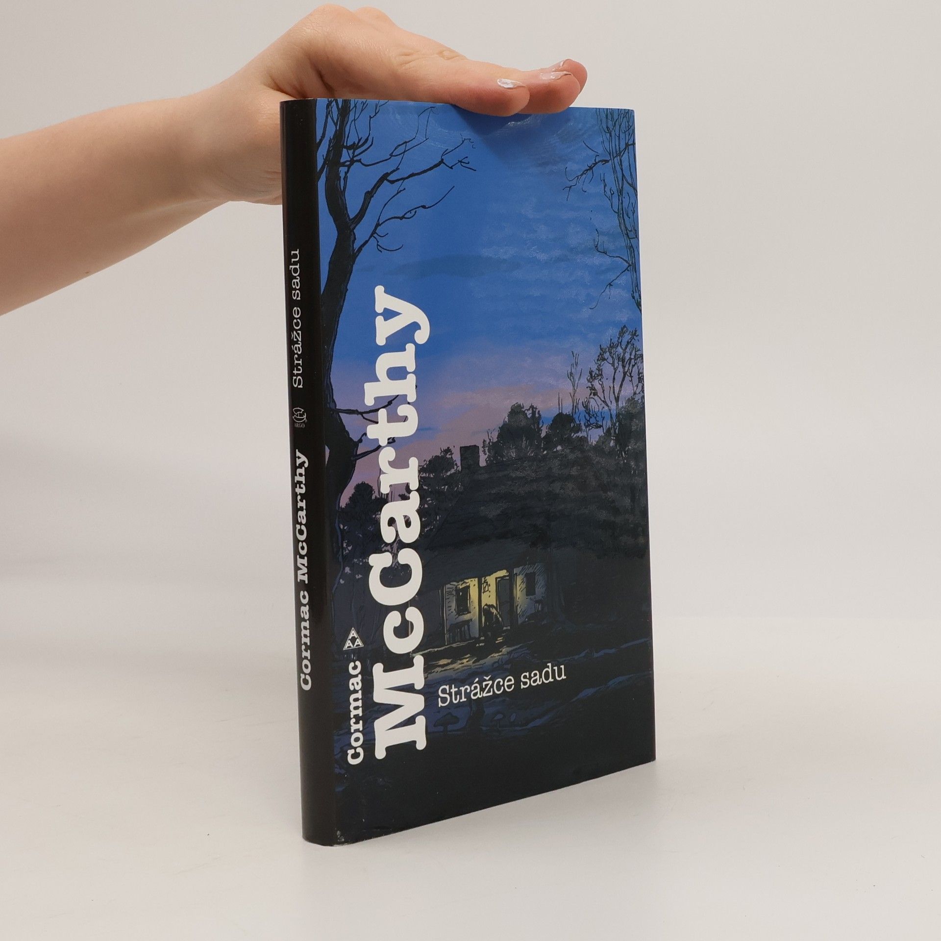 Cormac McCarthy Strážce sadu