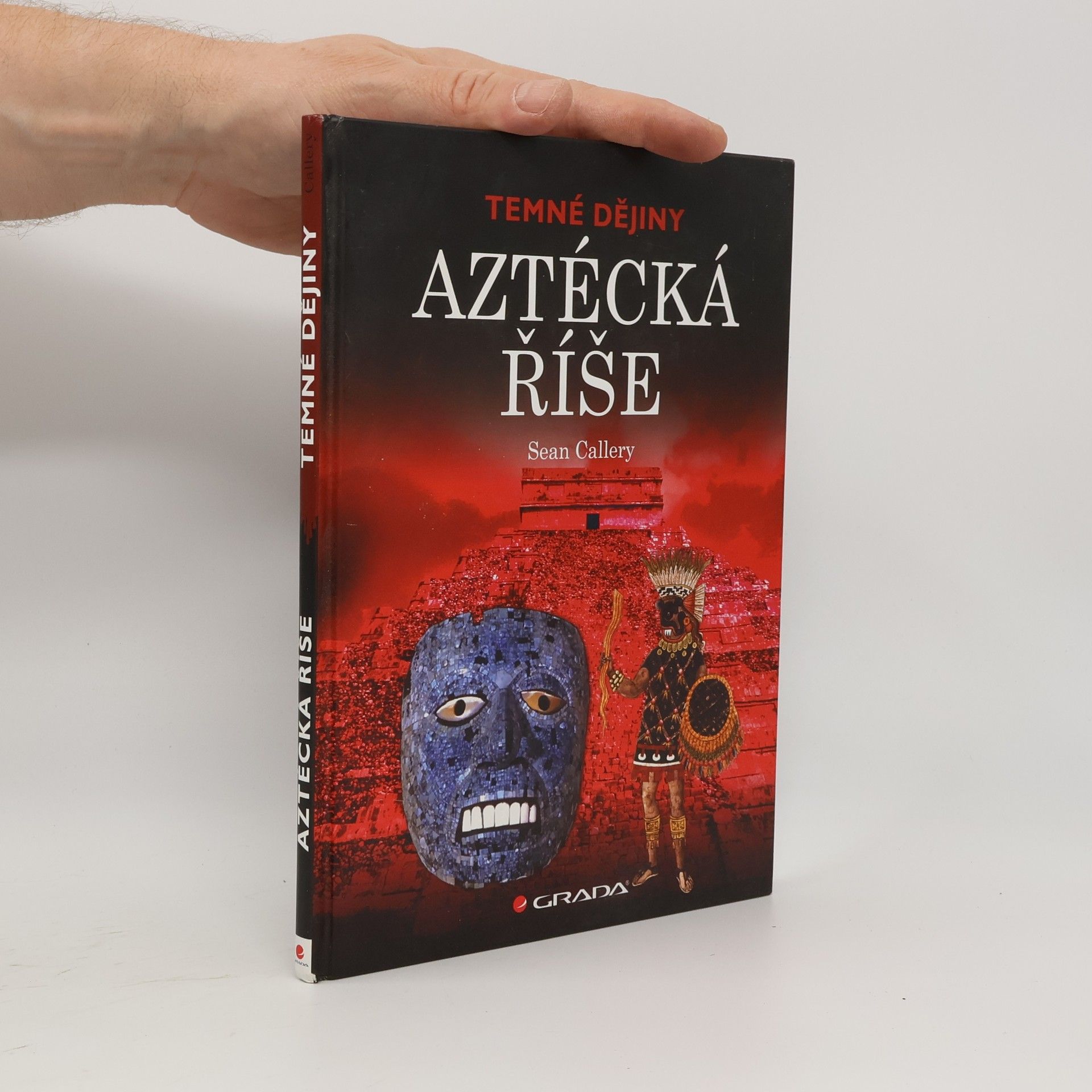 Aztécká říše. Temné dějiny.