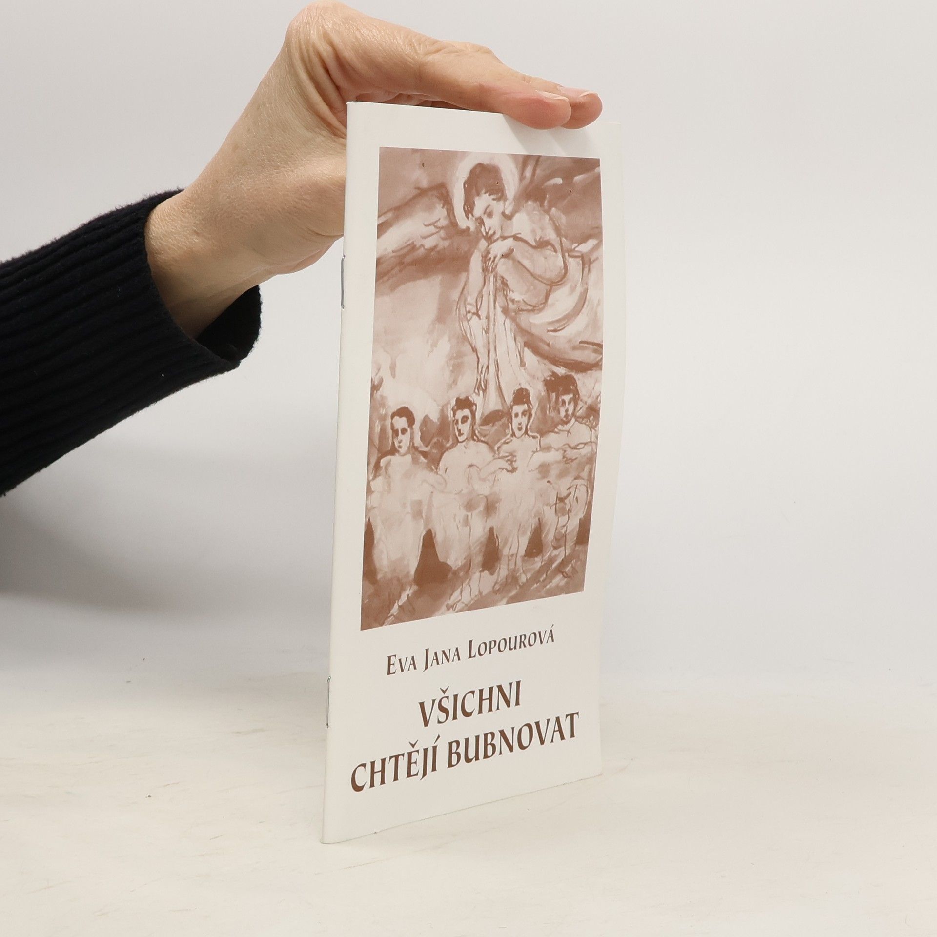 Eva Jana Lopourová Všichni chtějí bubnovat