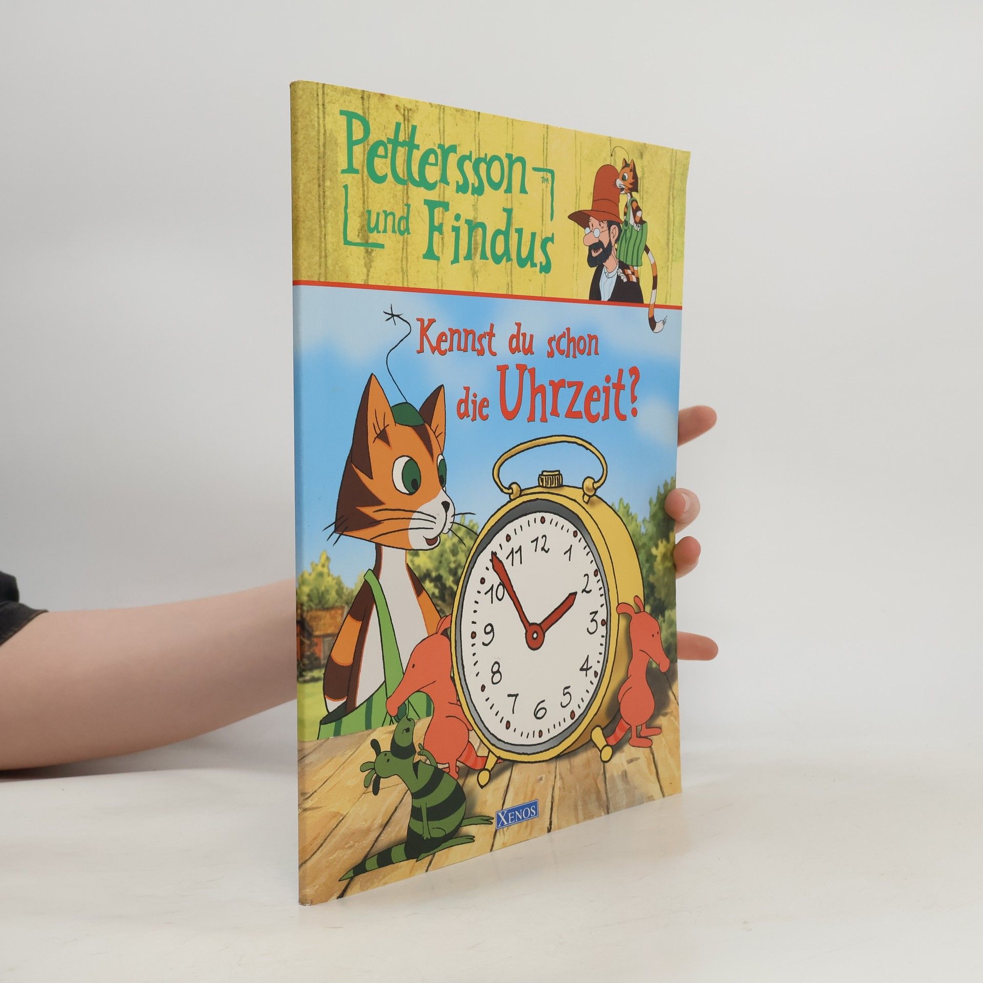 Bettina Grabis Pettersson und Findus. Kennst du schon die Uhrzeit?