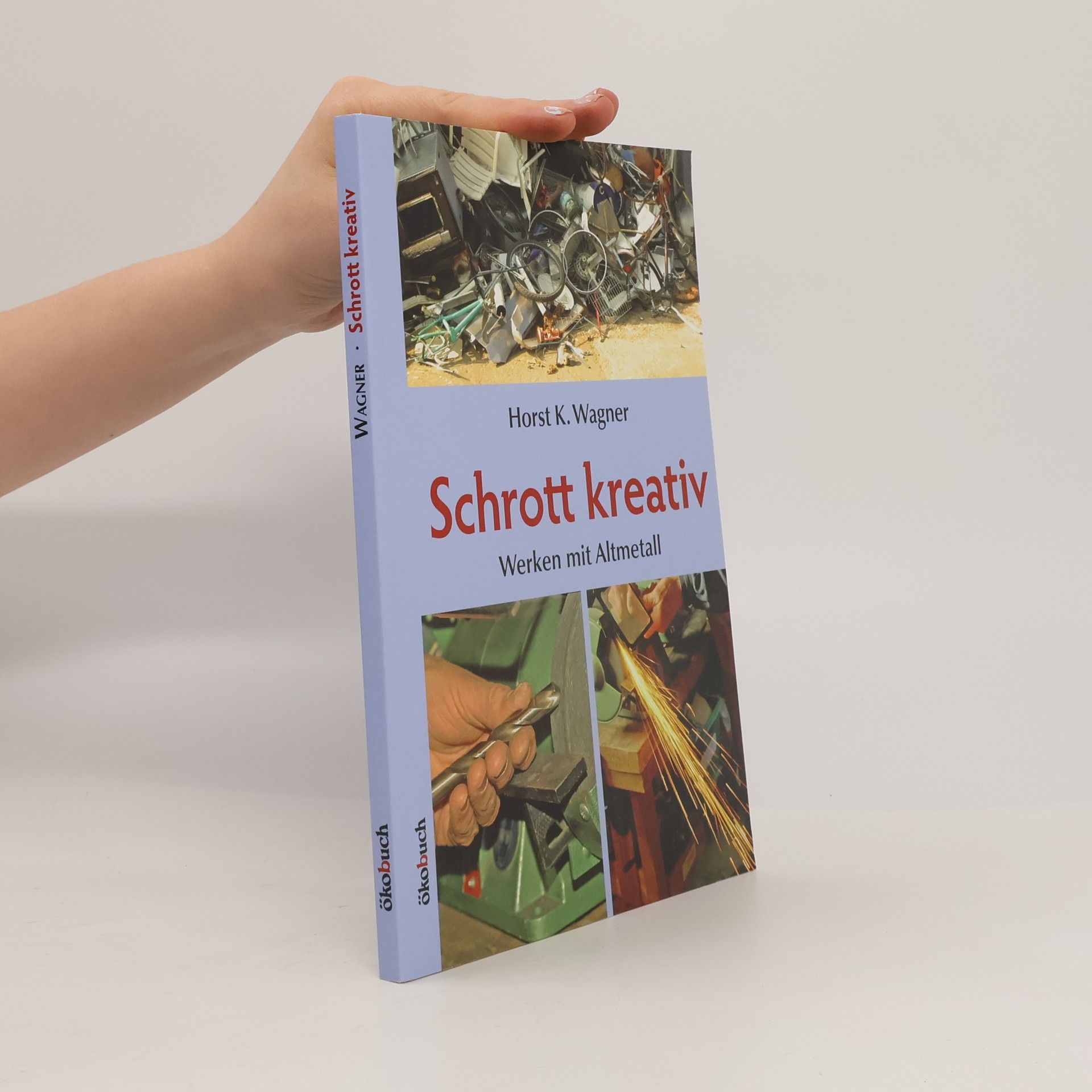 Horst K. Wagner Schrott kreativ