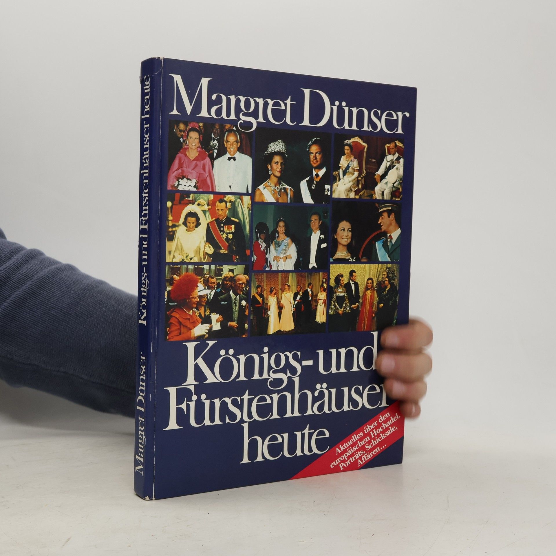 Margret Dünser Königs- und Fürstenhäuser heute