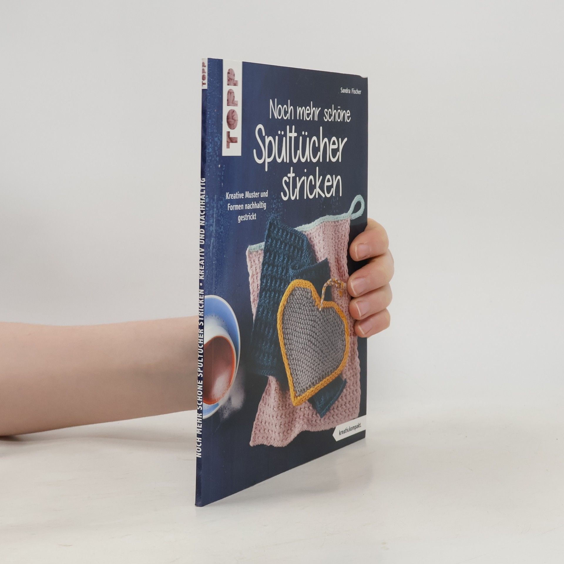 Sandra Fischer Noch mehr schöne Spültücher stricken (kreativ.kompakt.)