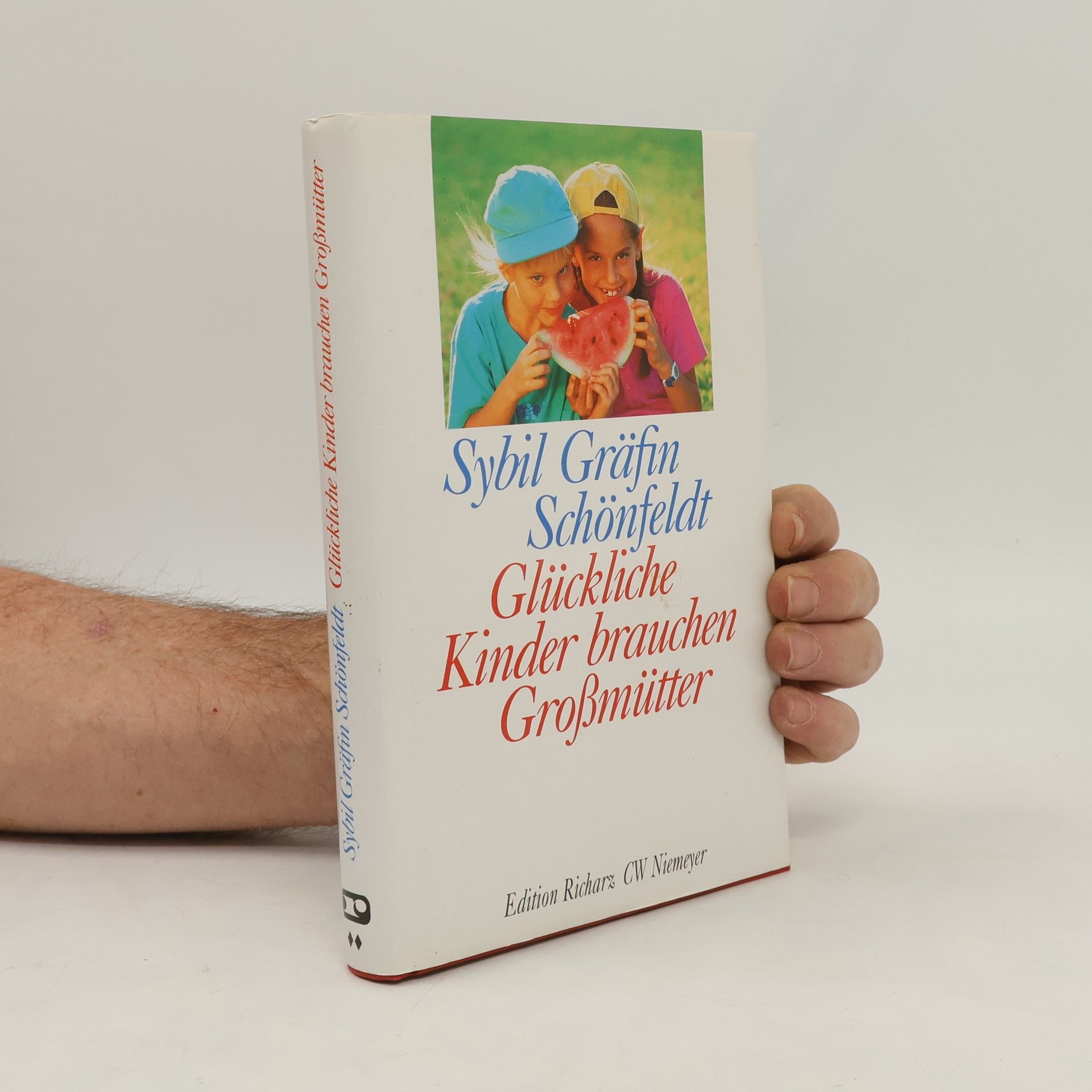 Sybil Schönfeldt Glückliche Kinder brauchen Großmütter (Edition Richarz im Verlag C W Niemeyer. Grossdruckreihe / Bücher in grosser Schrift)