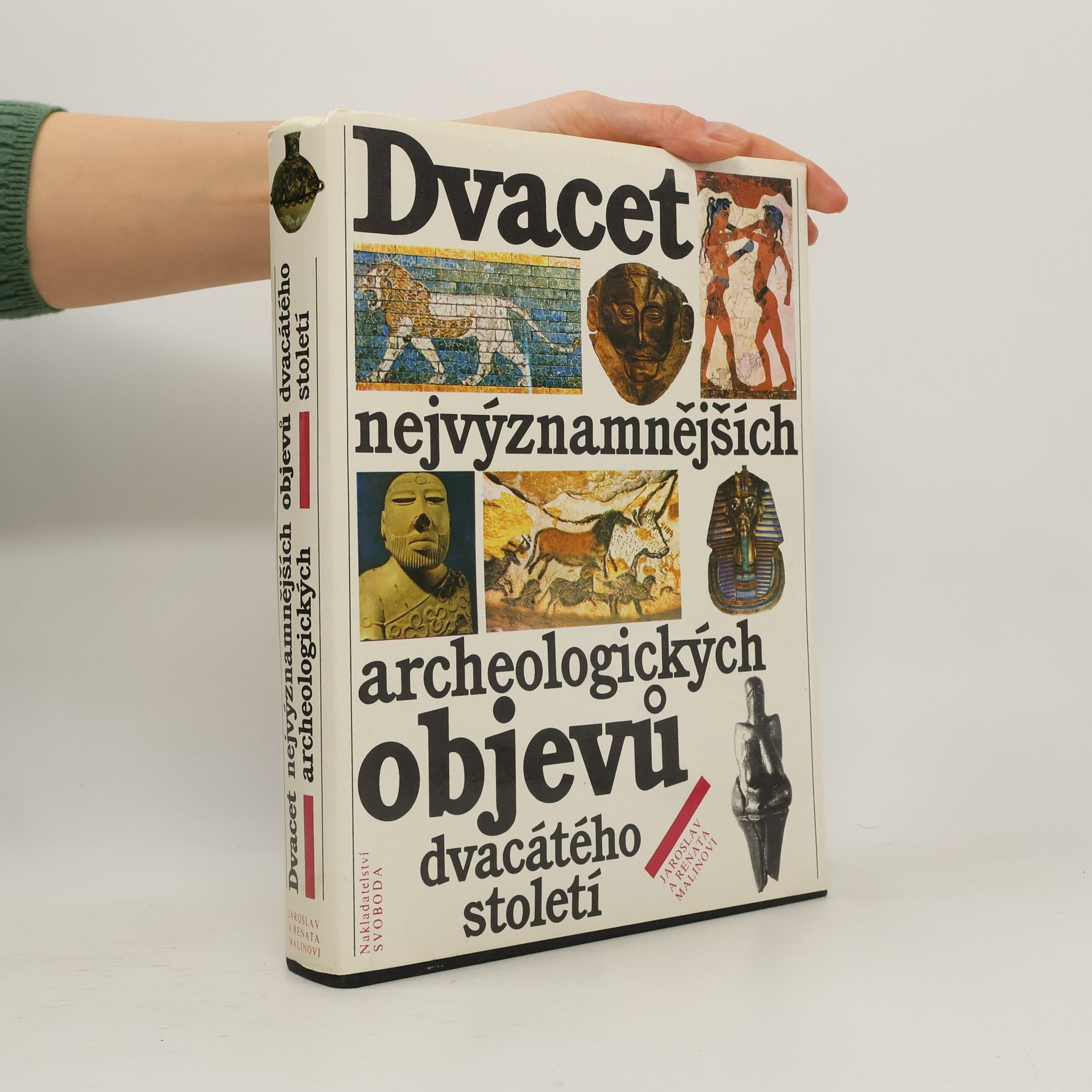 Jaroslav Malina Dvacet nejvýznamnějších archeologických objevů dvacátého století