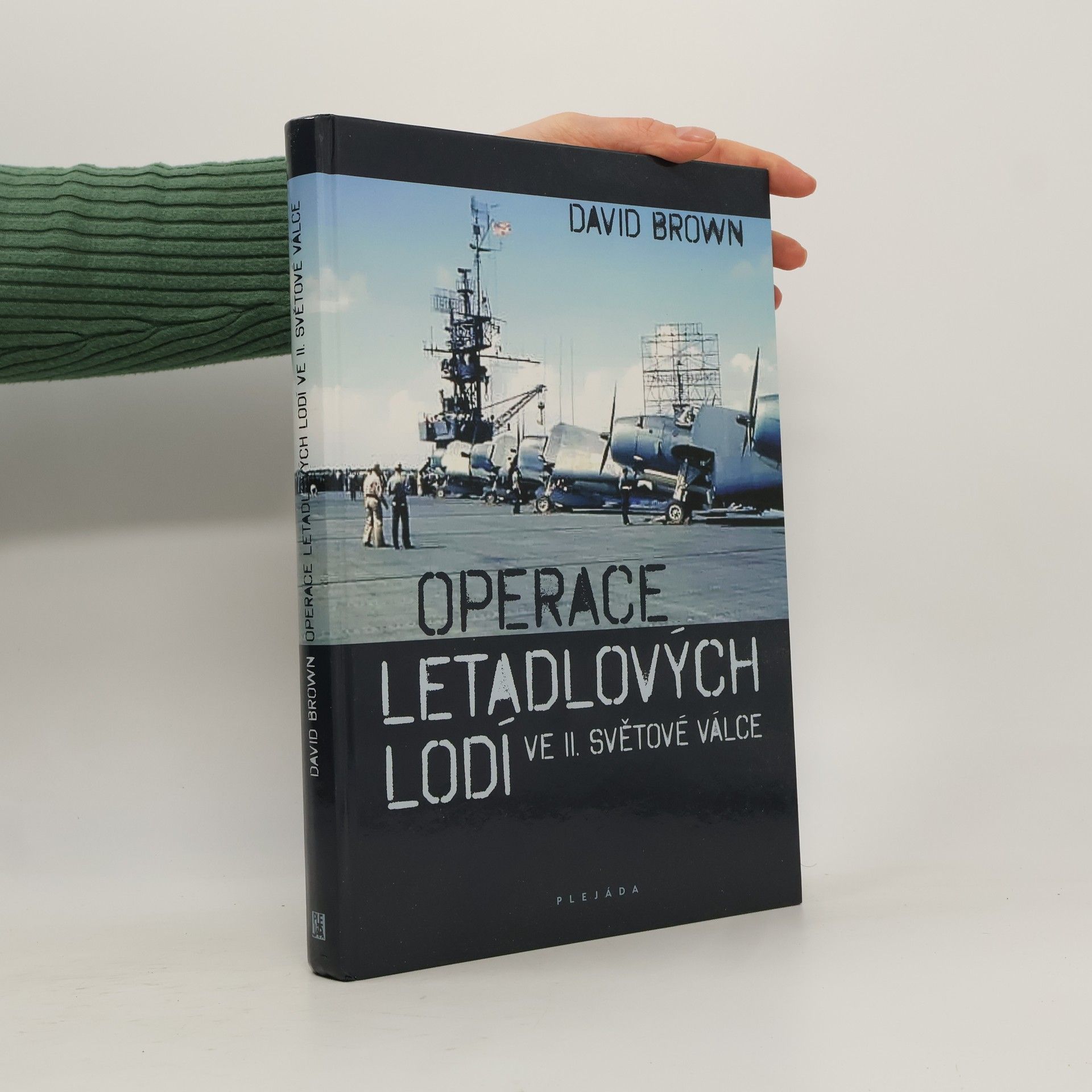 David Brown Operace letadlových lodí ve II. světové válce