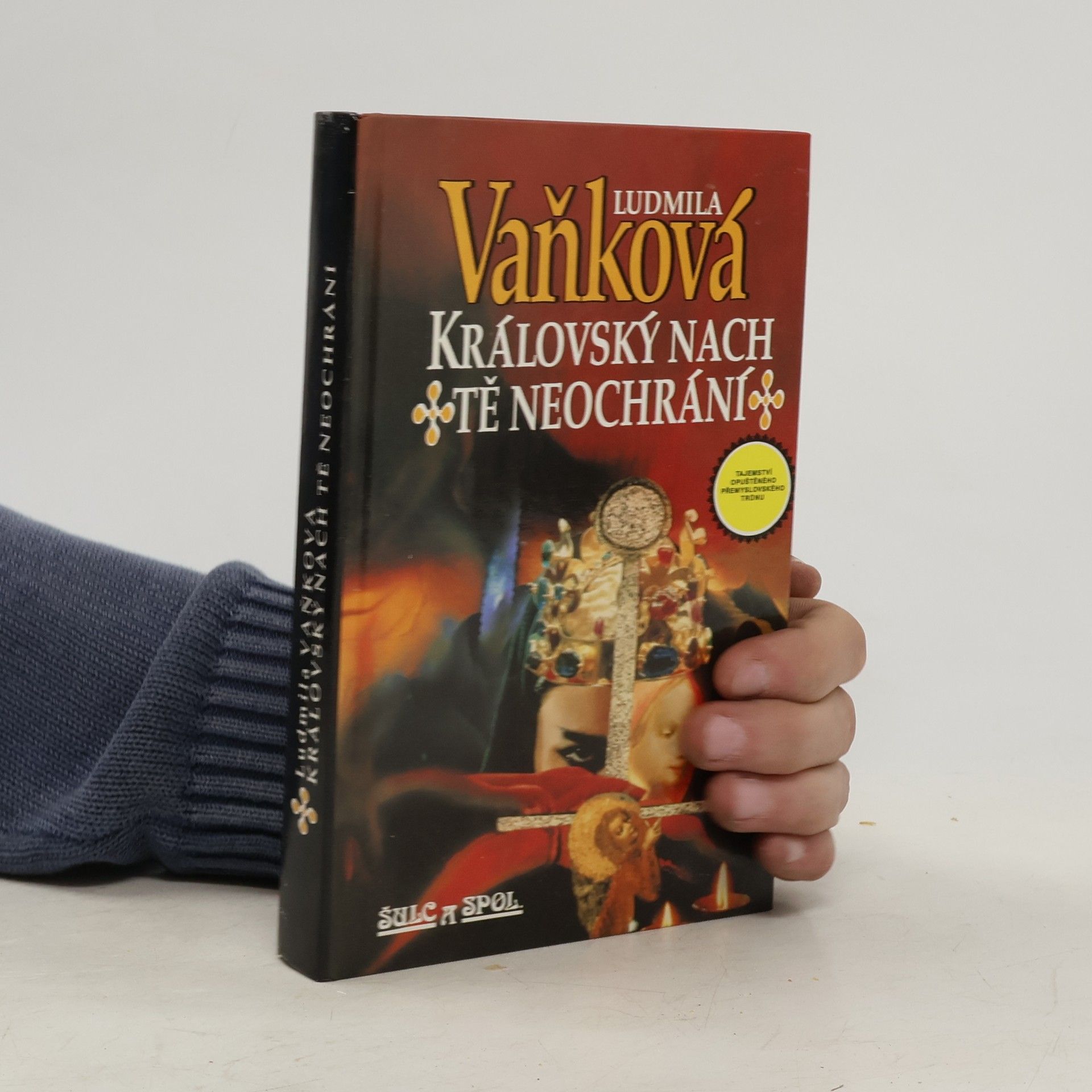 Vaňková Ludmila Královský nach tě neochrání