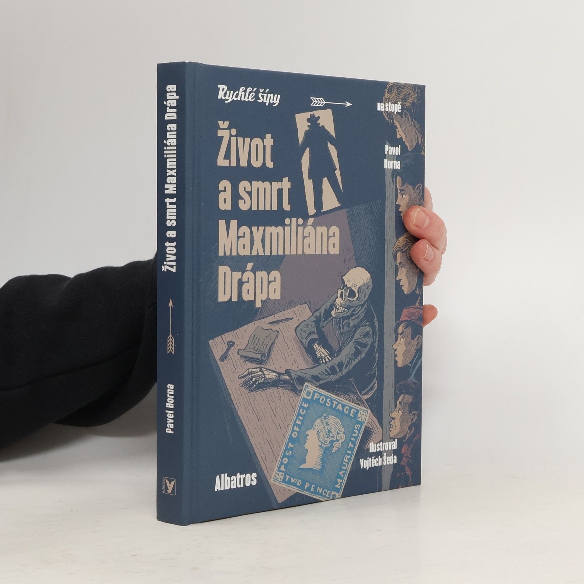 Vojtěch Šeda Život a smrt Maxmiliána Drápa