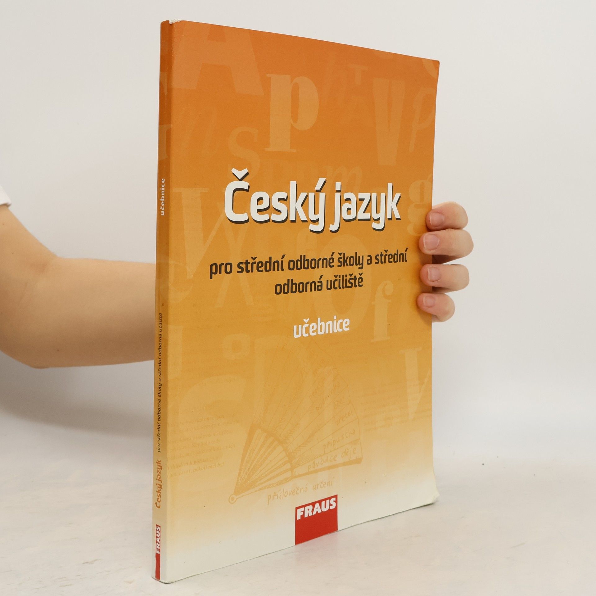 Český jazyk pro střední odborné školy a střední odborná učiliště