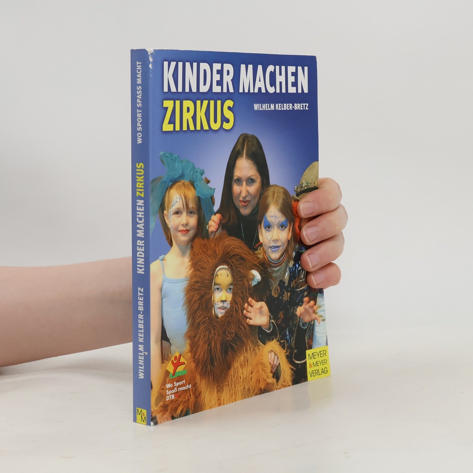 Wilhelm Kelber-Bretz Wo Sport Spaß macht: Kinder machen Zirkus