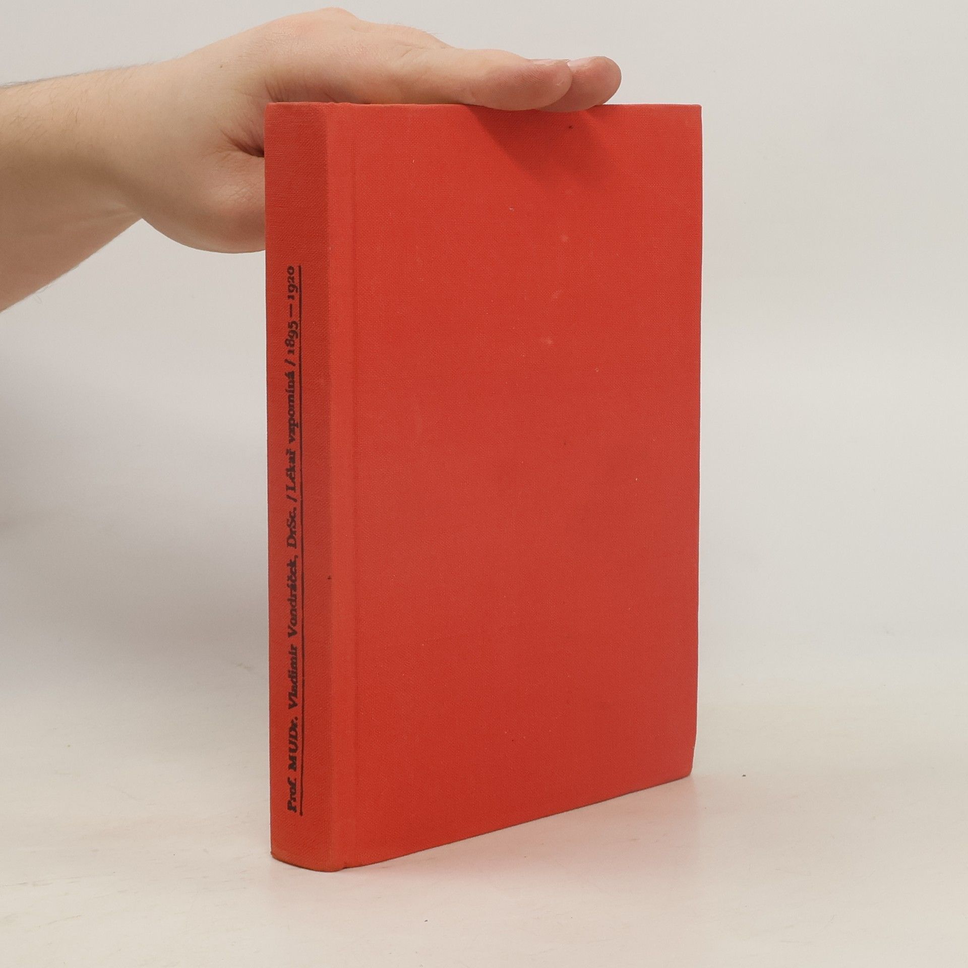 Vladimír Vondráček Lékař vzpomíná (1895-1920)