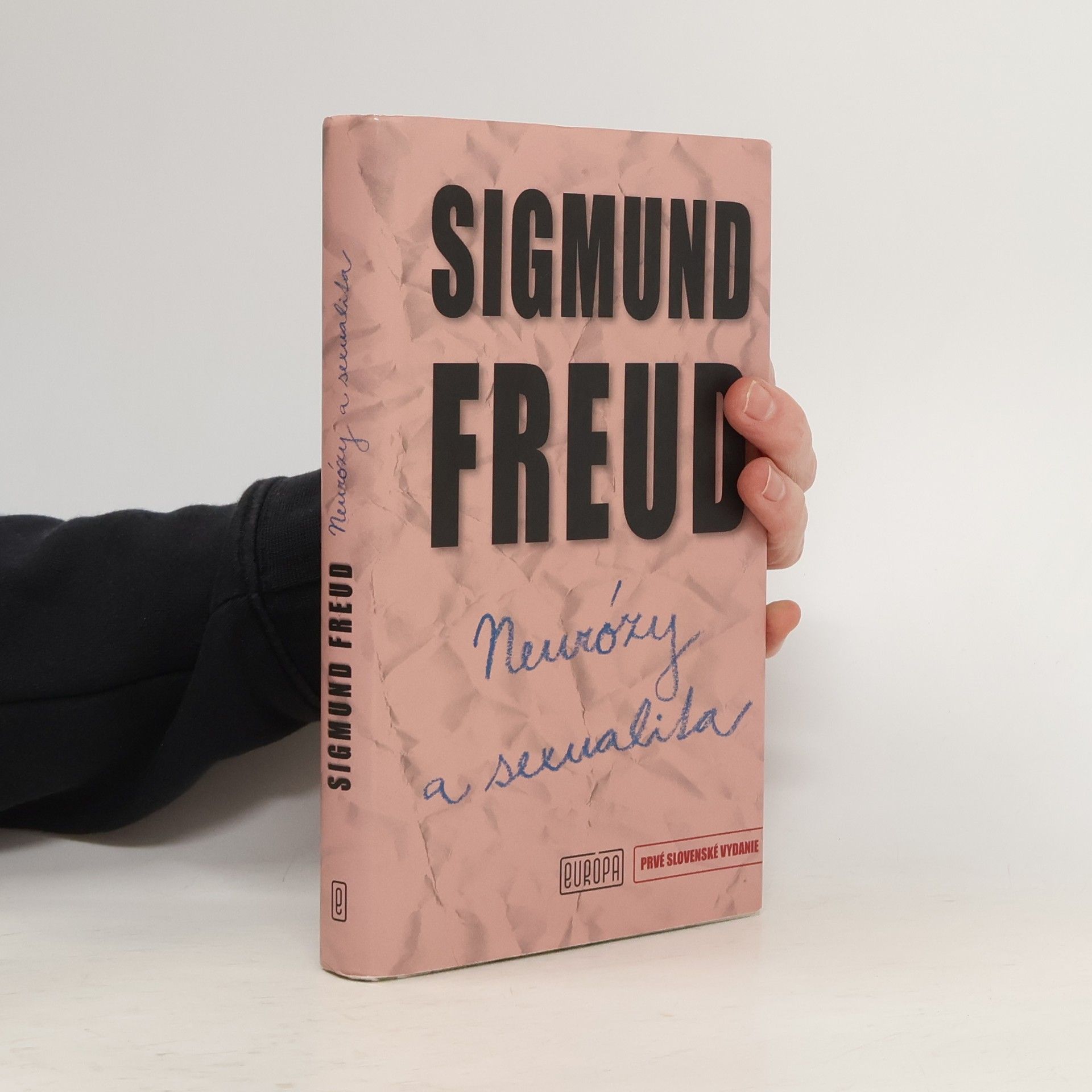 Sigmund Freud Neurózy a sexualita