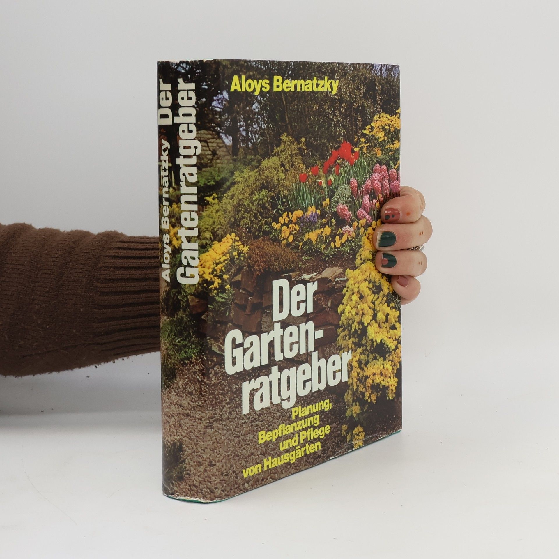 Aloys Bernatzky Der Gartenratgeber