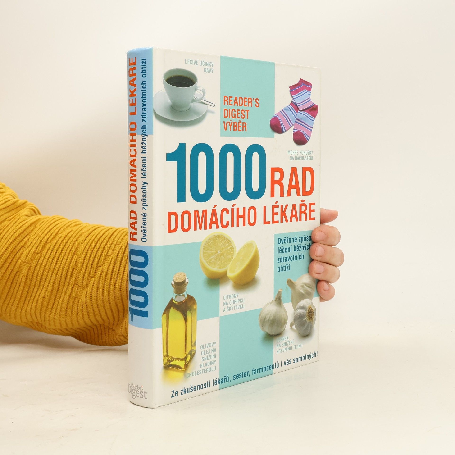 Kolektiv autorů 1000 rad domácího lékaře. Ověřené způsoby léčení běžných zdravotních obtíží