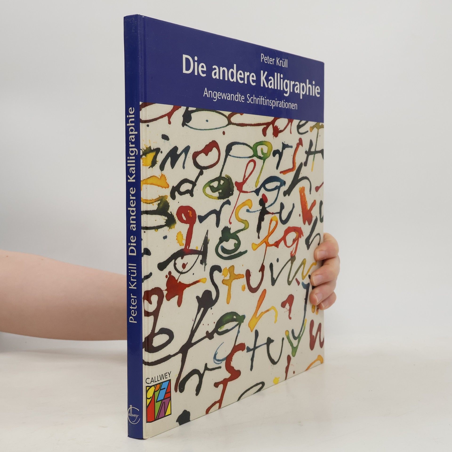 Peter Krüll Die andere Kalligraphie