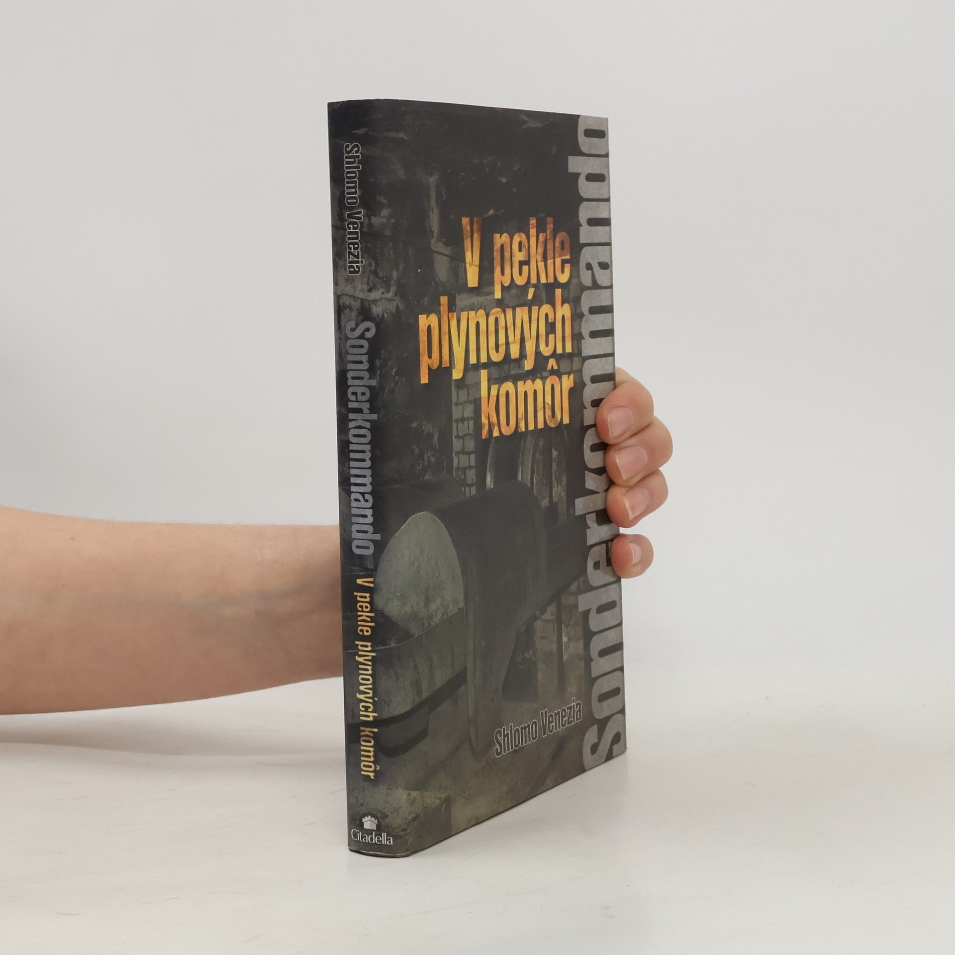 Shlomo Venezia Sonderkommando. V pekle plynových komôr