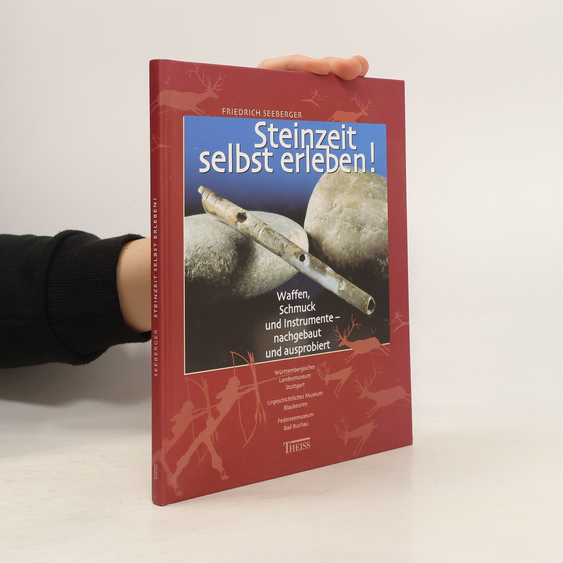 Friedrich Seeberger Steinzeit selbst erleben!