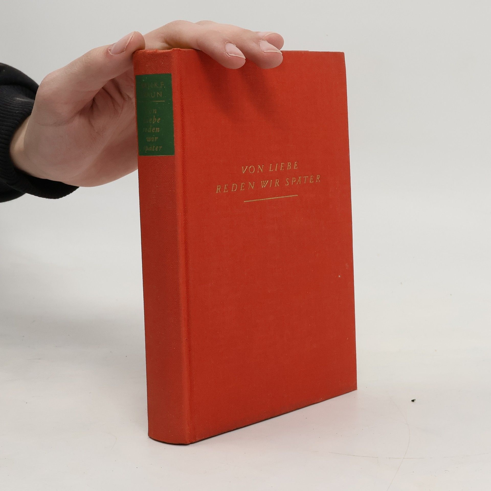 Frank F. Braun Von Liebe reden wir später