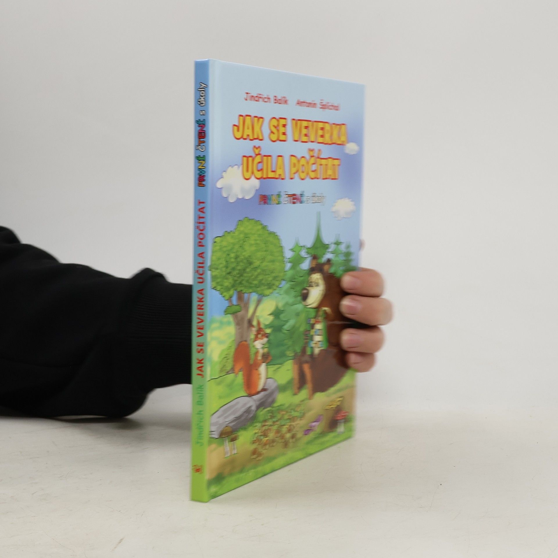 Antonín Šplíchal Jak se veverka učila počítat: Veselé pohádky se zvířátky