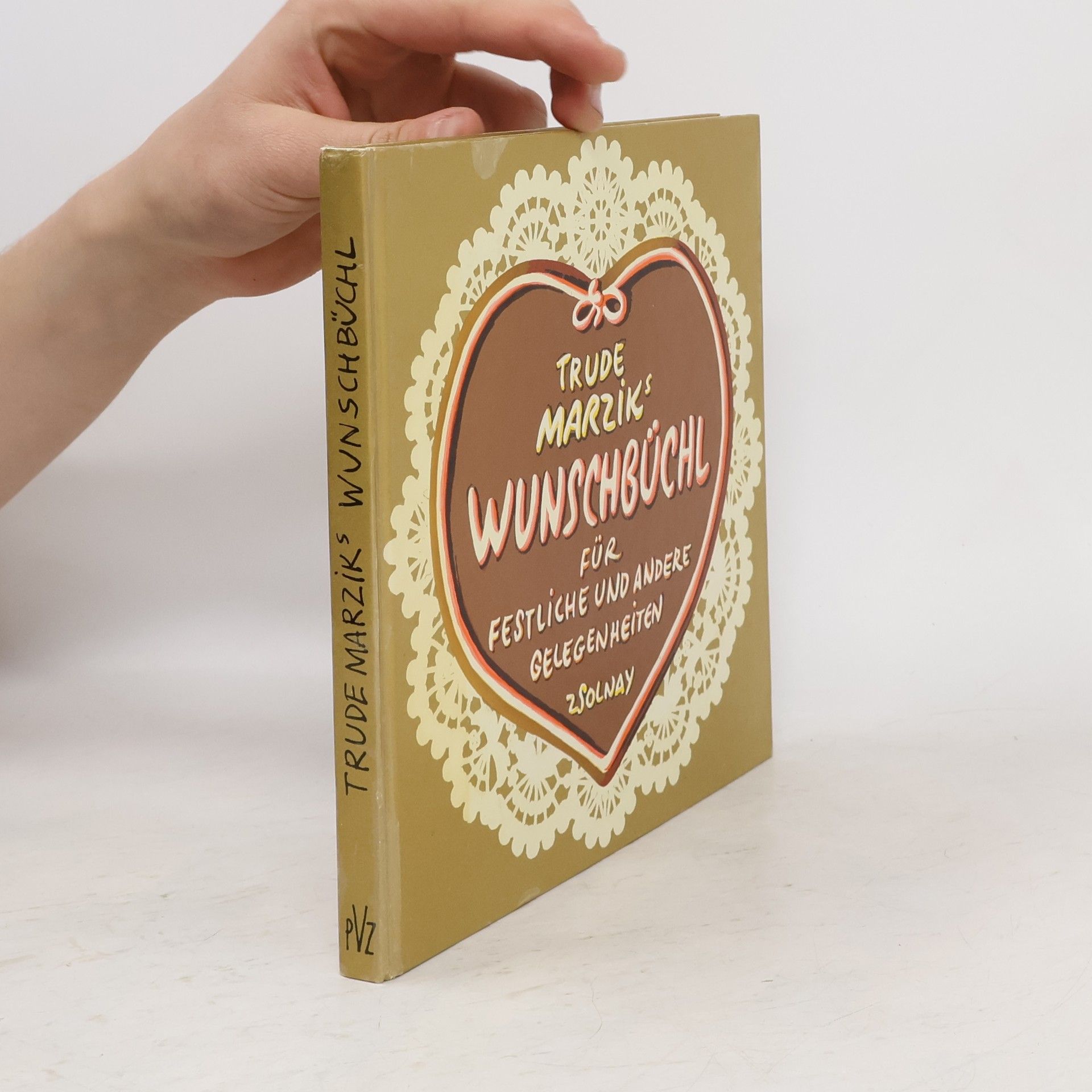 Trude Marziks Wunschbüchl für festliche und anderere Gelegenheiten