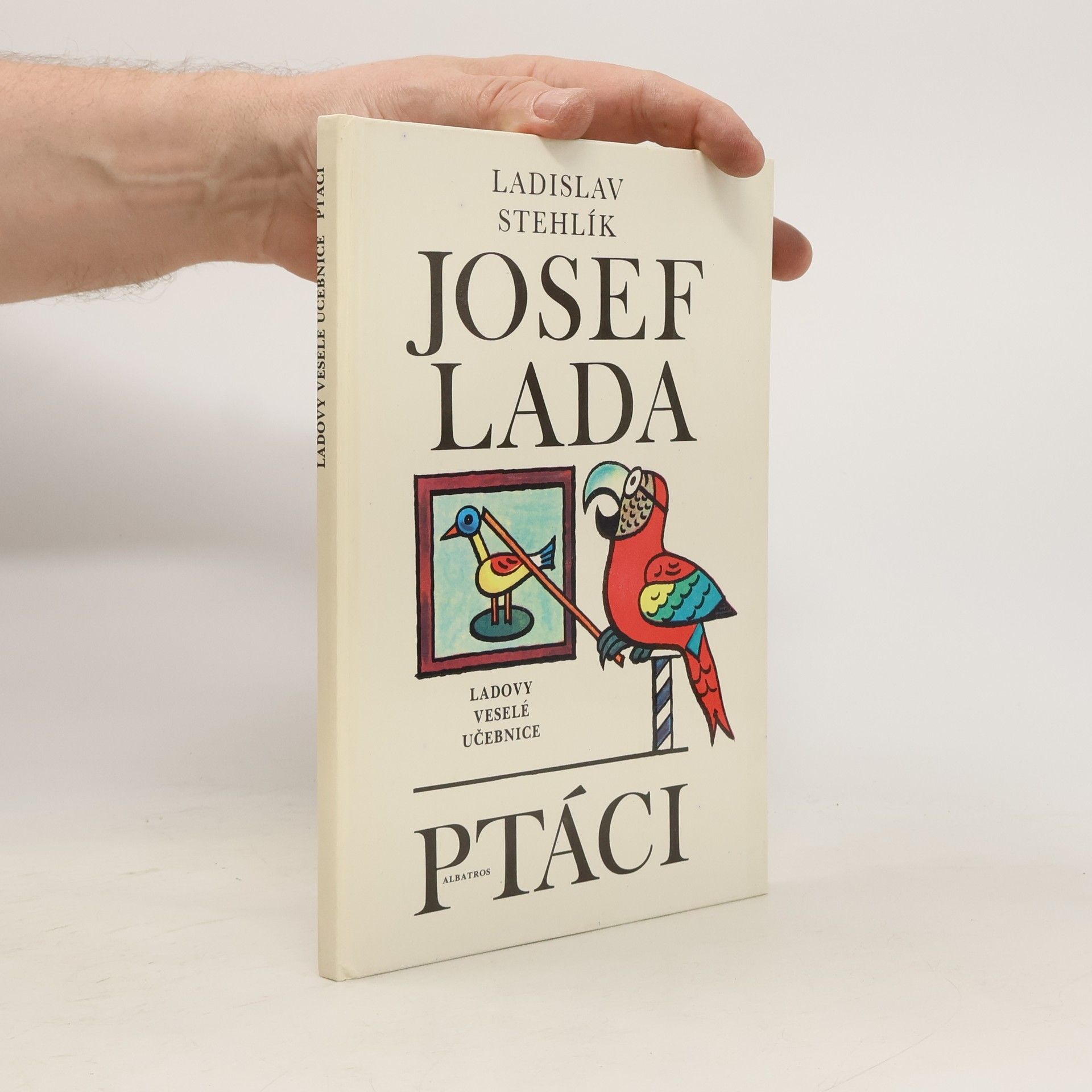 Josef Lada Ladovy veselé učebnice. Ptáci