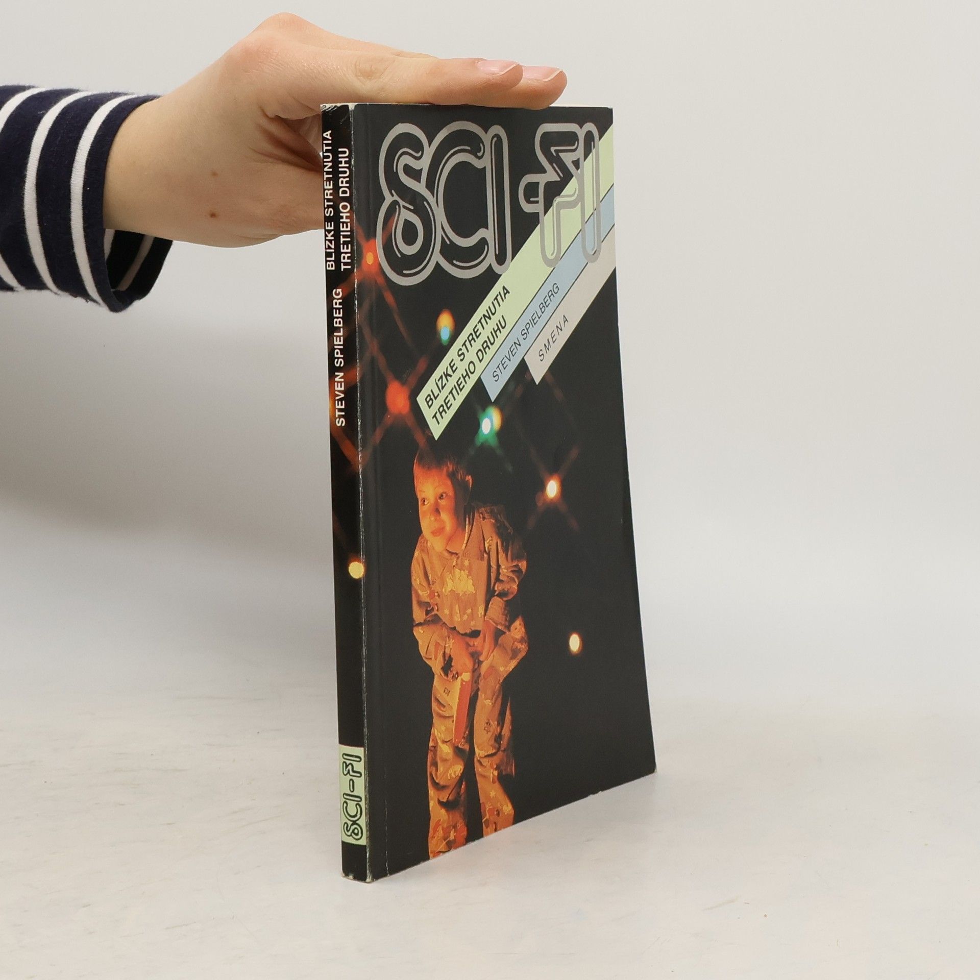 Steven Spielberg Blízke stretnutia tretieho druhu