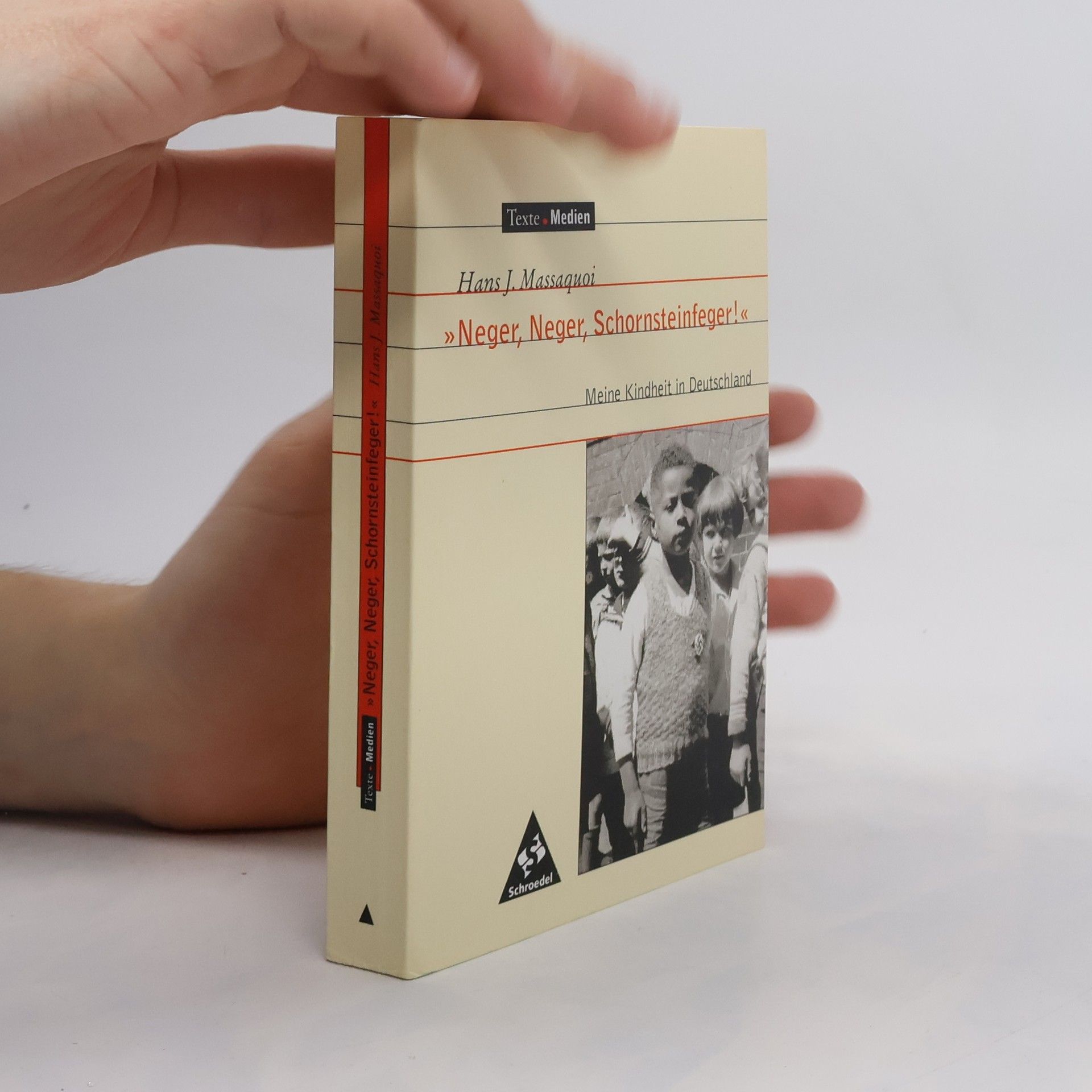 Hans J. Massaquoi 'Neger, Neger, Schornsteinfeger!', Textausgabe mit Materialien
