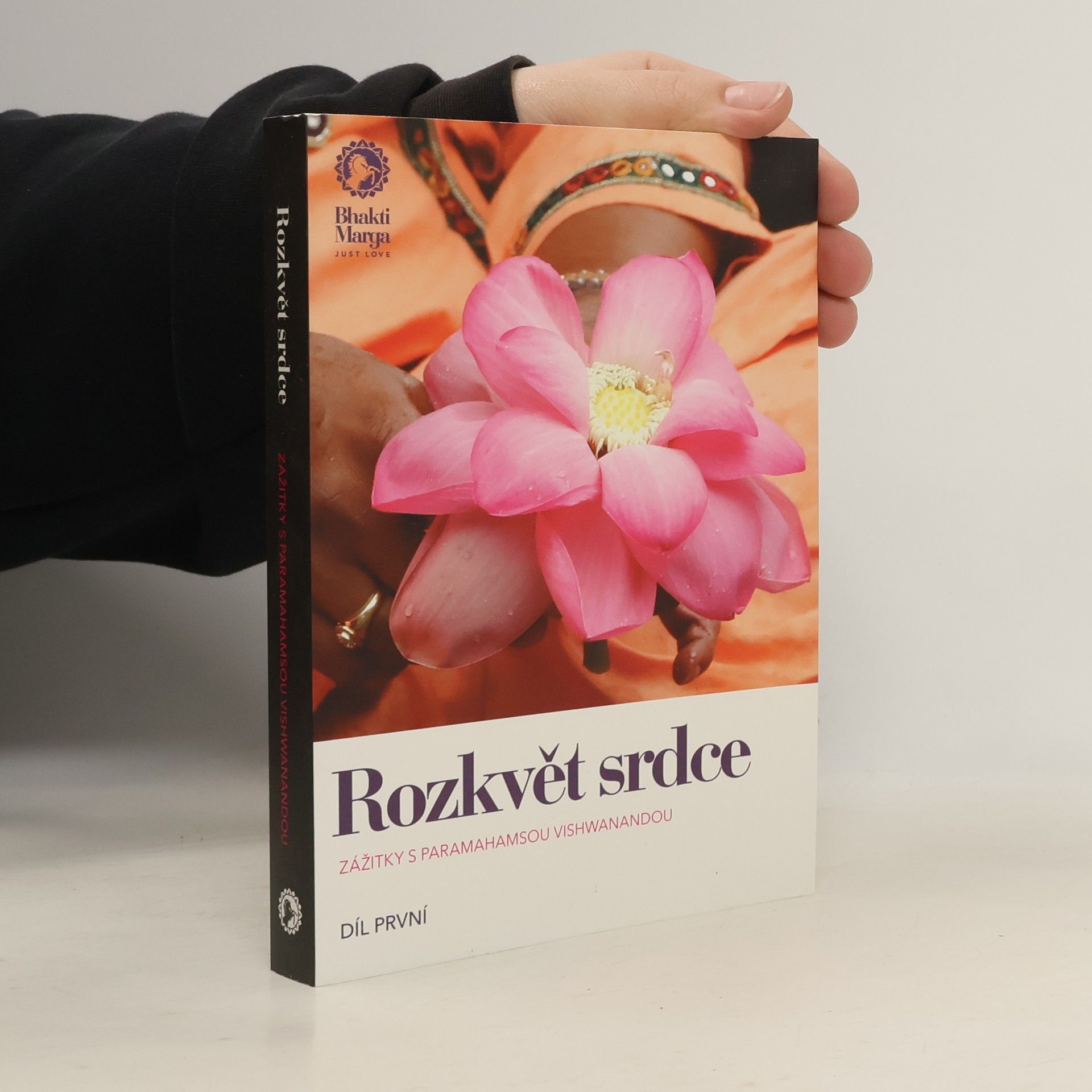 Collectif d'auteurs Rozkvět srdce. Zážitky s Paramahamsou Vishwanandou. Díl první