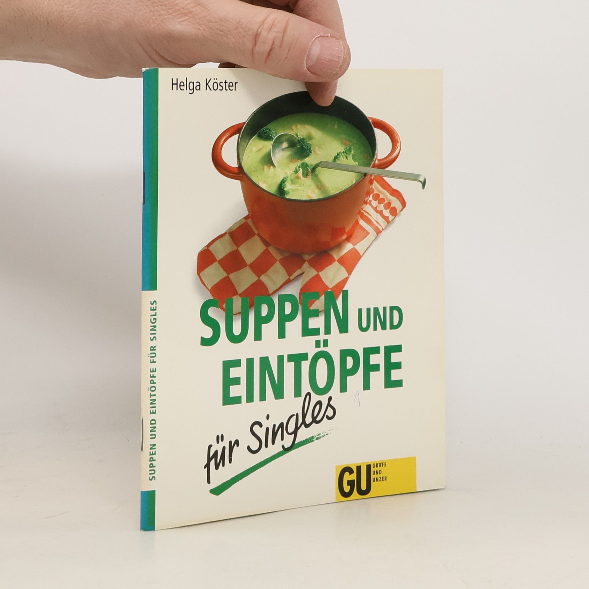 Helga Köster Suppen und Eintöpfe für Singles