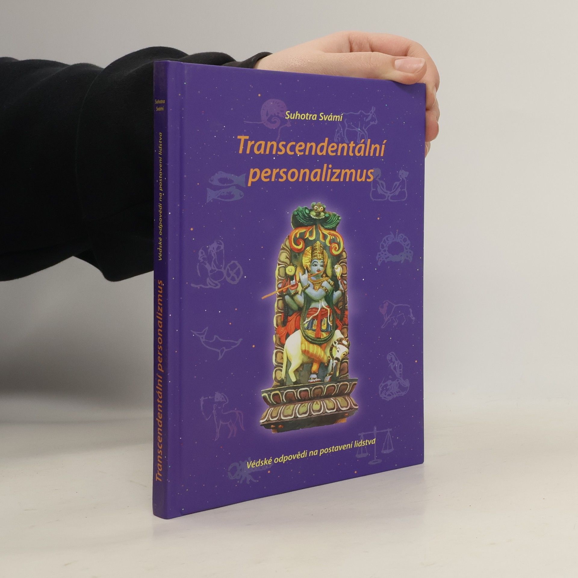 Suhotra Svámí Transcendentální personalizmus: Védské odpovědi na postavení lidstva