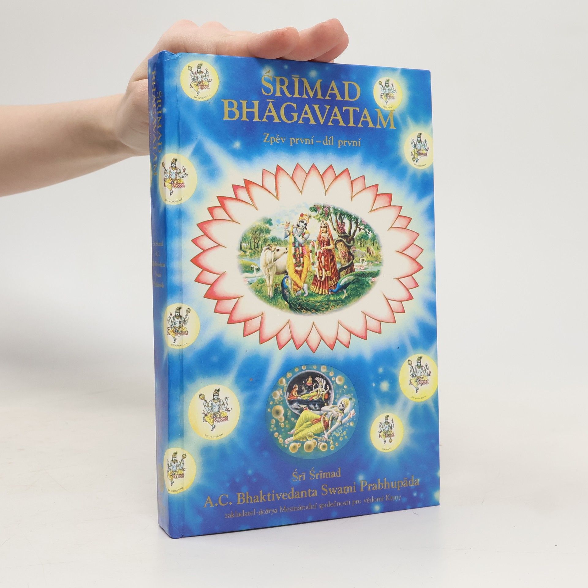 A. C. Bhaktivédánta Svámí Prabhupáda Srímad Bhágavatam. Zpěv první - díl první