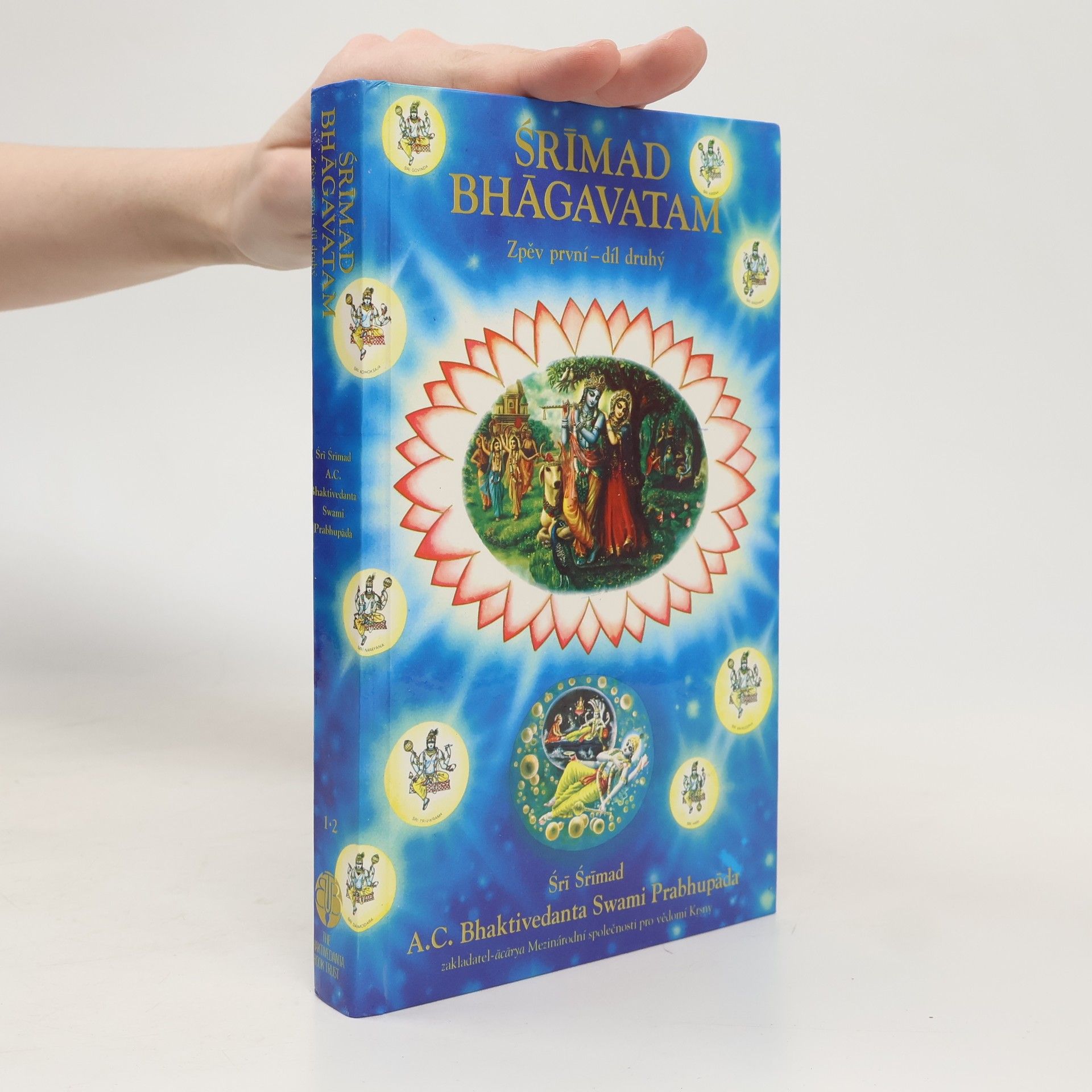 A. C. Bhaktivédánta Svámí Prabhupáda Srímad Bhágavatam. Zpěv první, díl druhý
