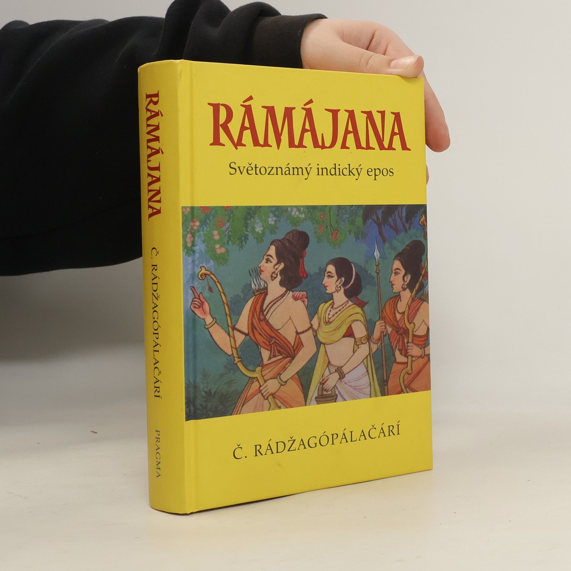 C. Chakravarti Rajagopalachari Rámájana. Světoznámý indický epos