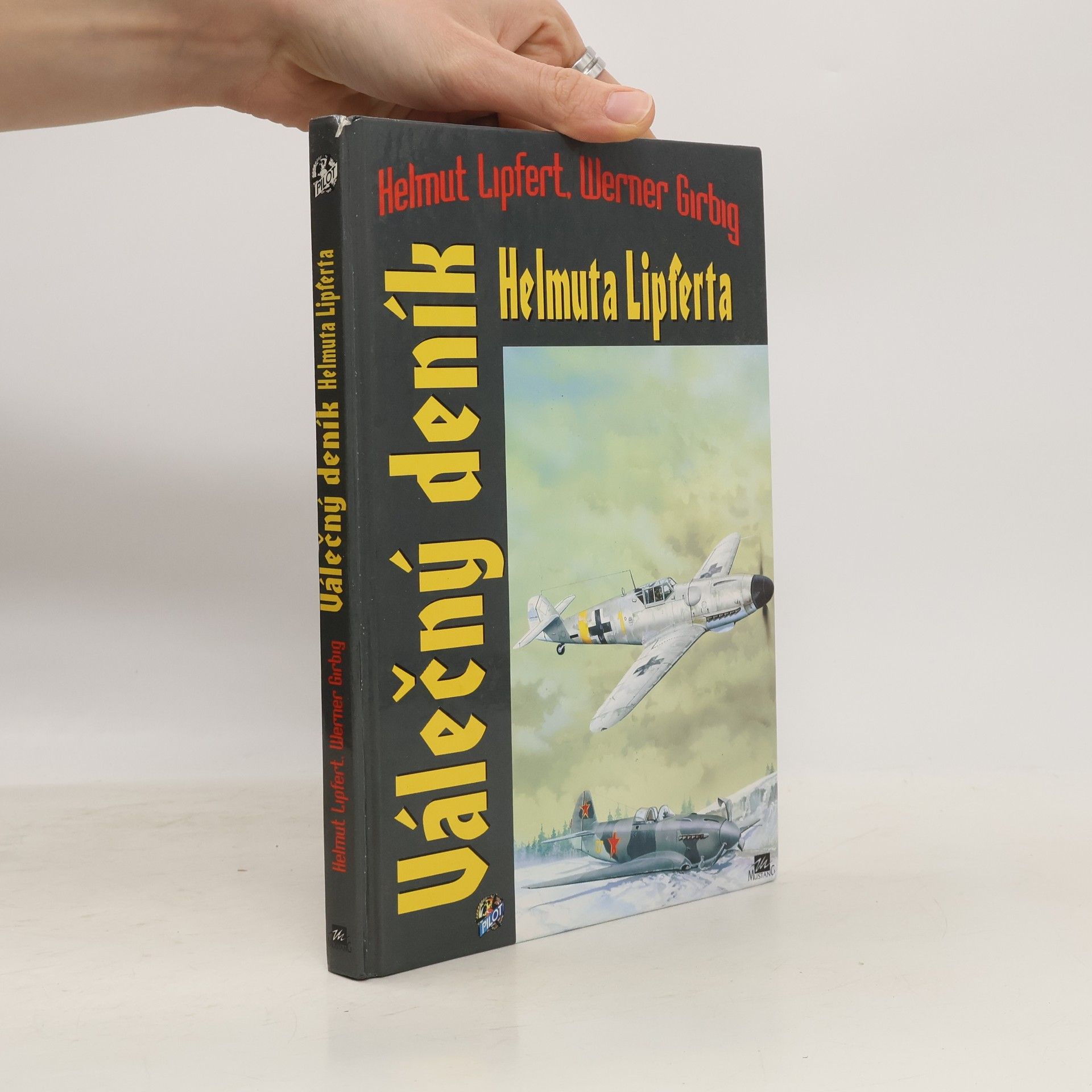 Helmut Lipfert Válečný deník Helmuta Lipferta