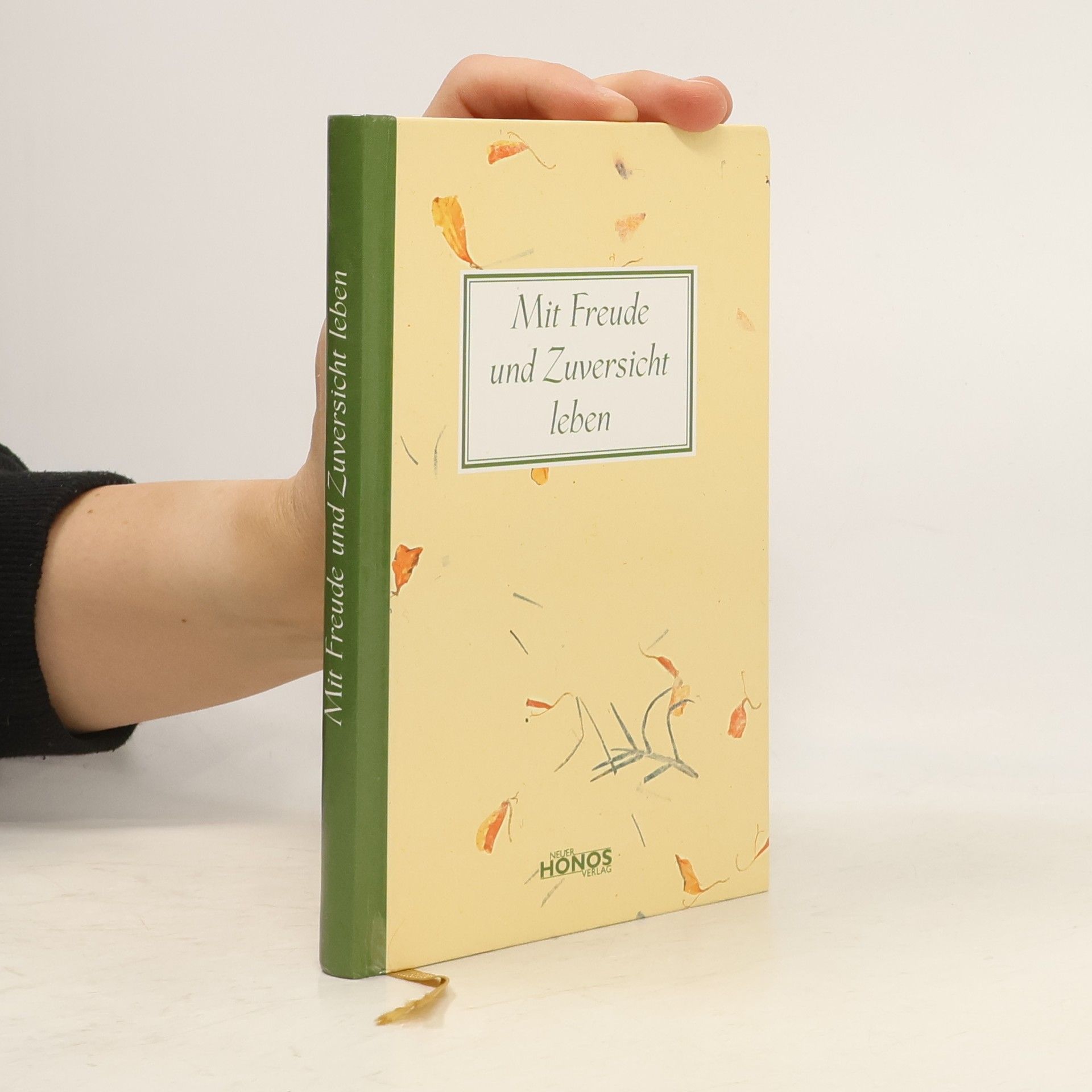 Autorenkollektiv Mit Freude und Zuversicht leben