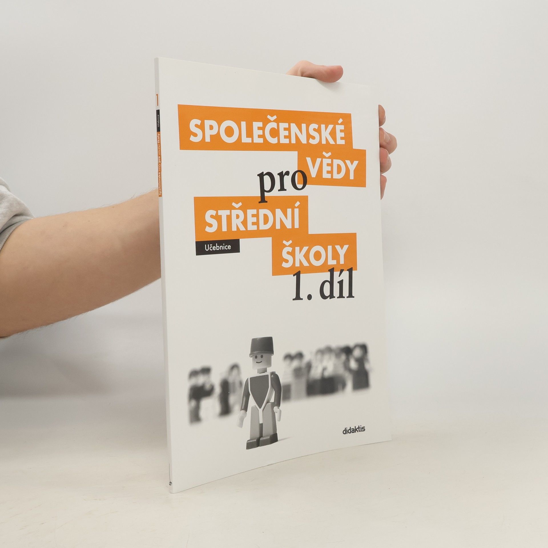 Collectif d'auteurs Společenské vědy pro střední školy 1. díl