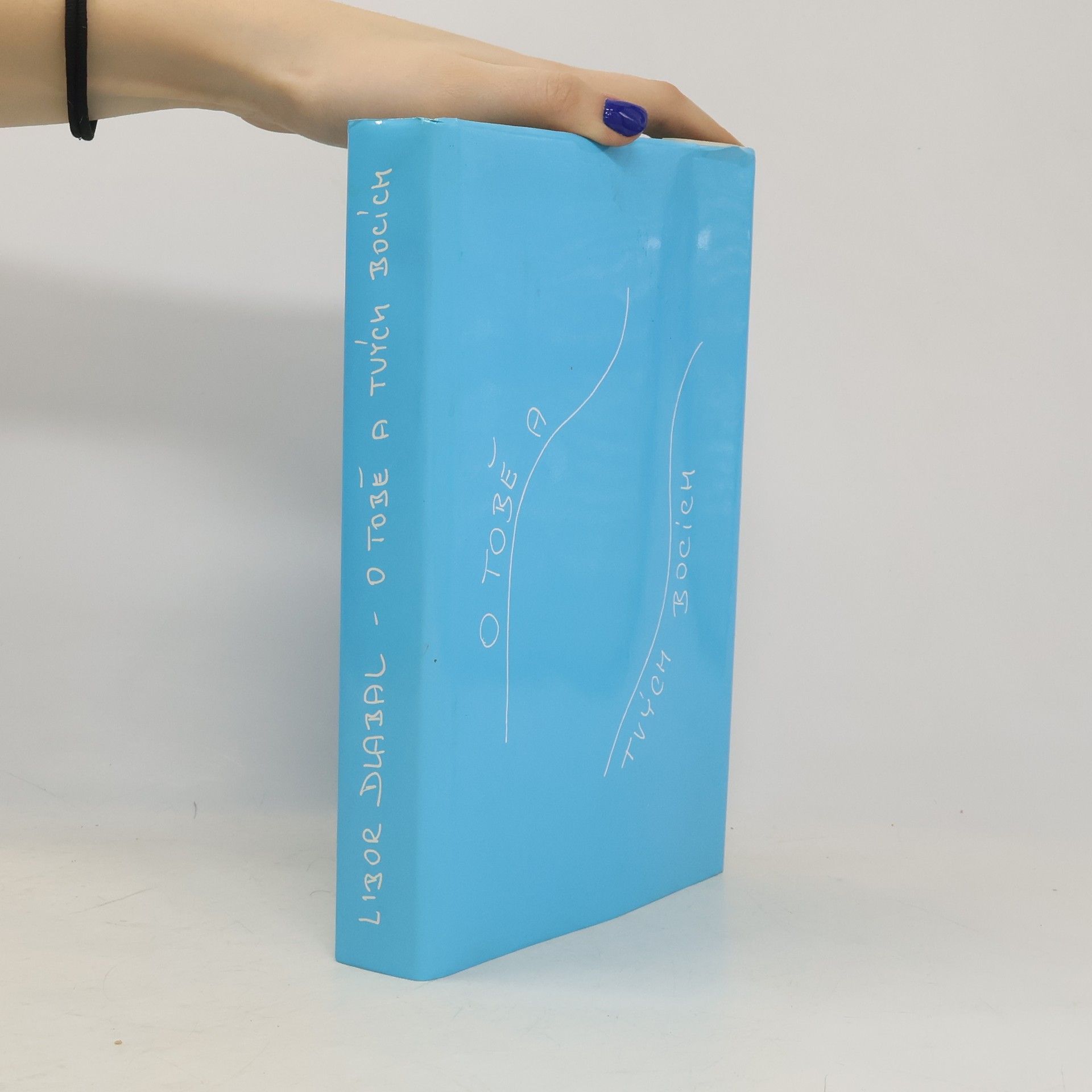 Libor Dlabal O tobě a tvých bocích : (Boky jsou tvé, slova jsem dodal já.)